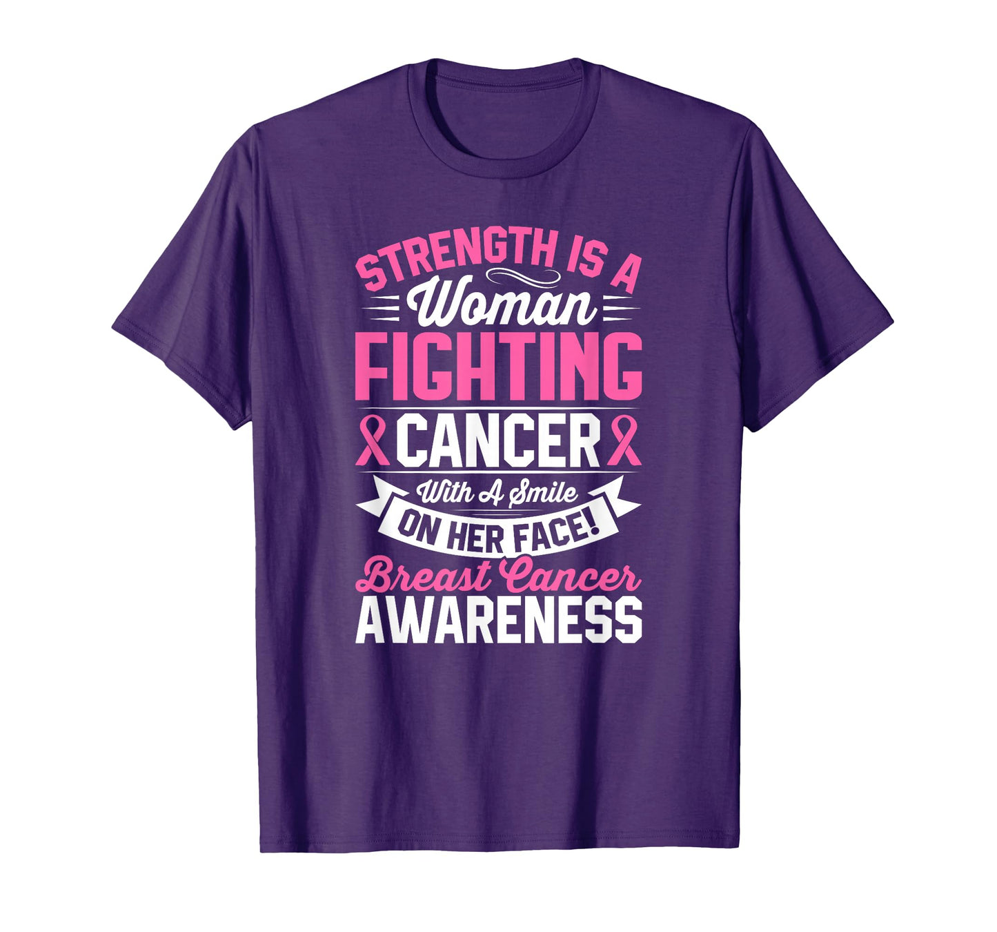 Strength Is a Woman Fighting Breast Cancer Awareness T-Shirt