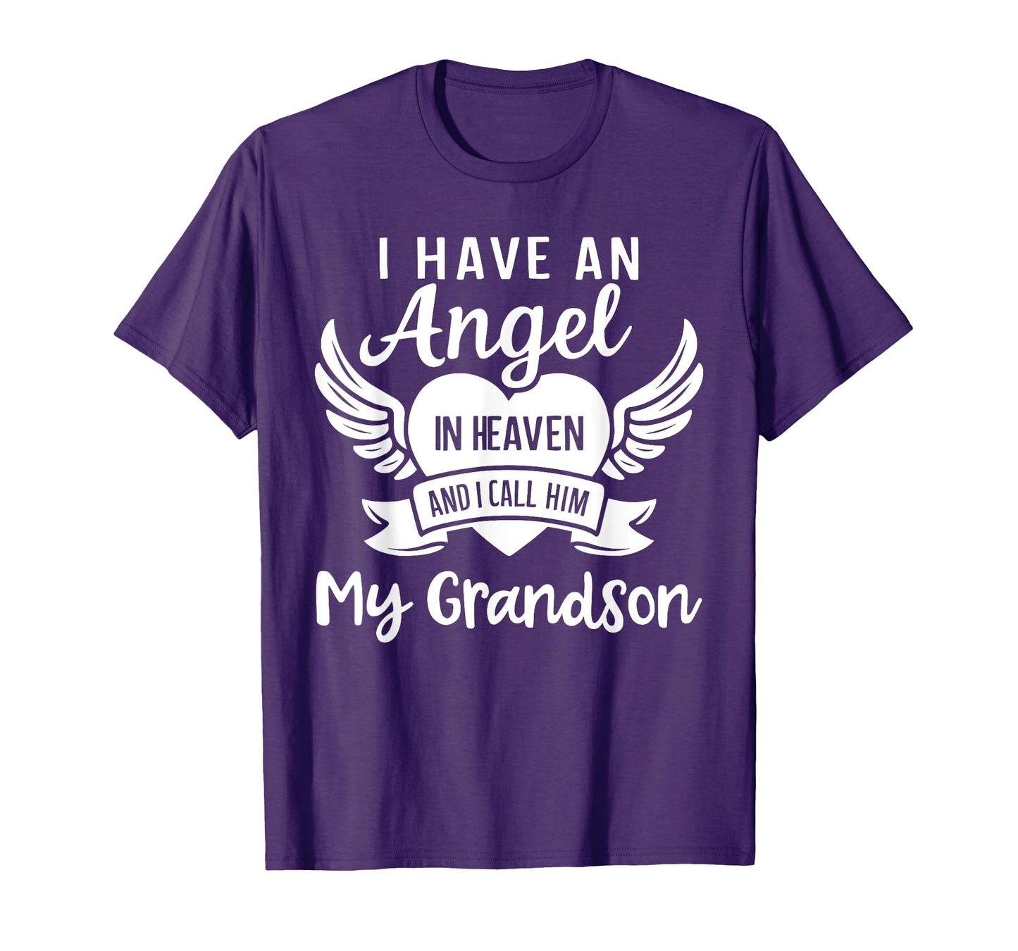 I Have an Angel in Heaven And I Call Him My Grandson Grief T-Shirt