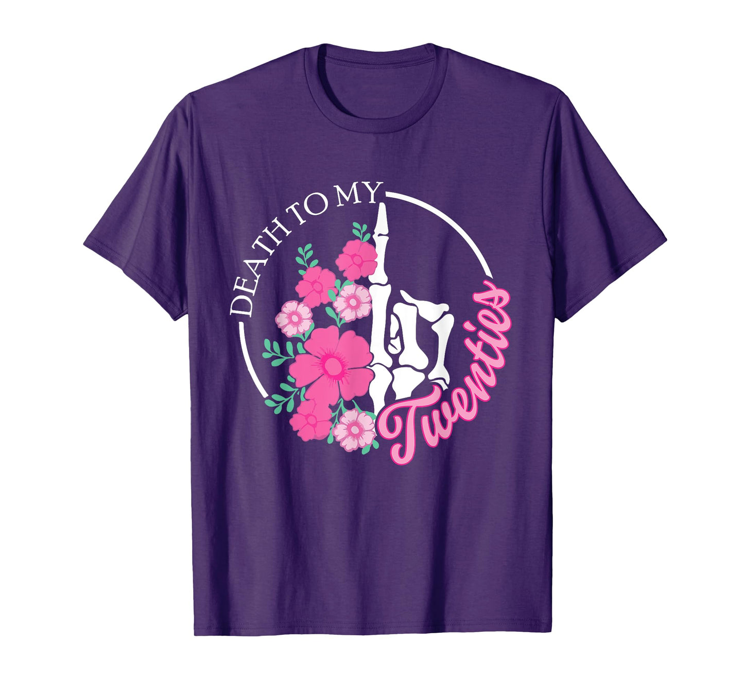 Death To My Twenties Funny R.I.P 20s, 30th Birthday Skeleton T-Shirt