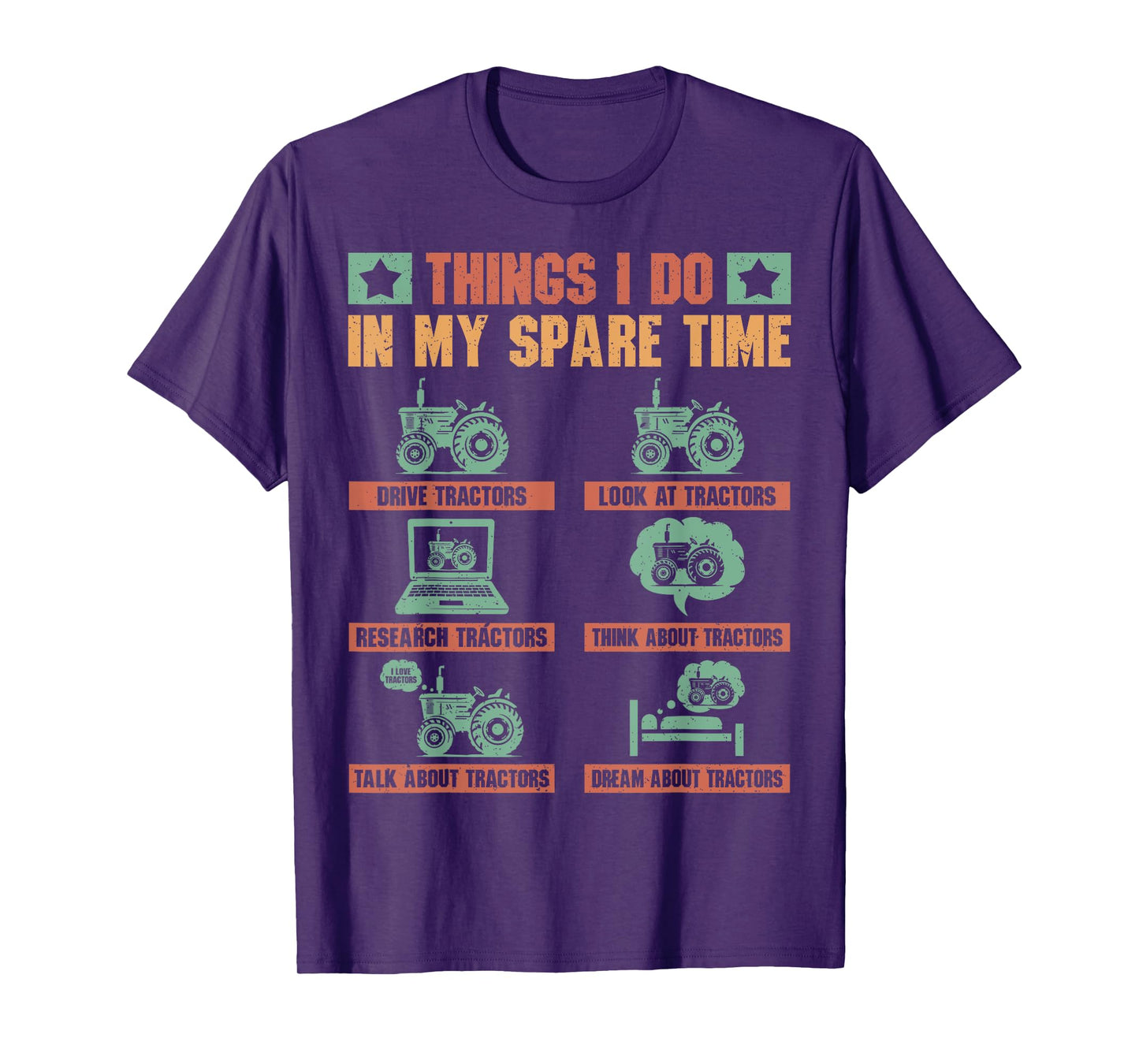 Tractors lover 6 Things I Do In My Spare Time Funny Farmers T-Shirt