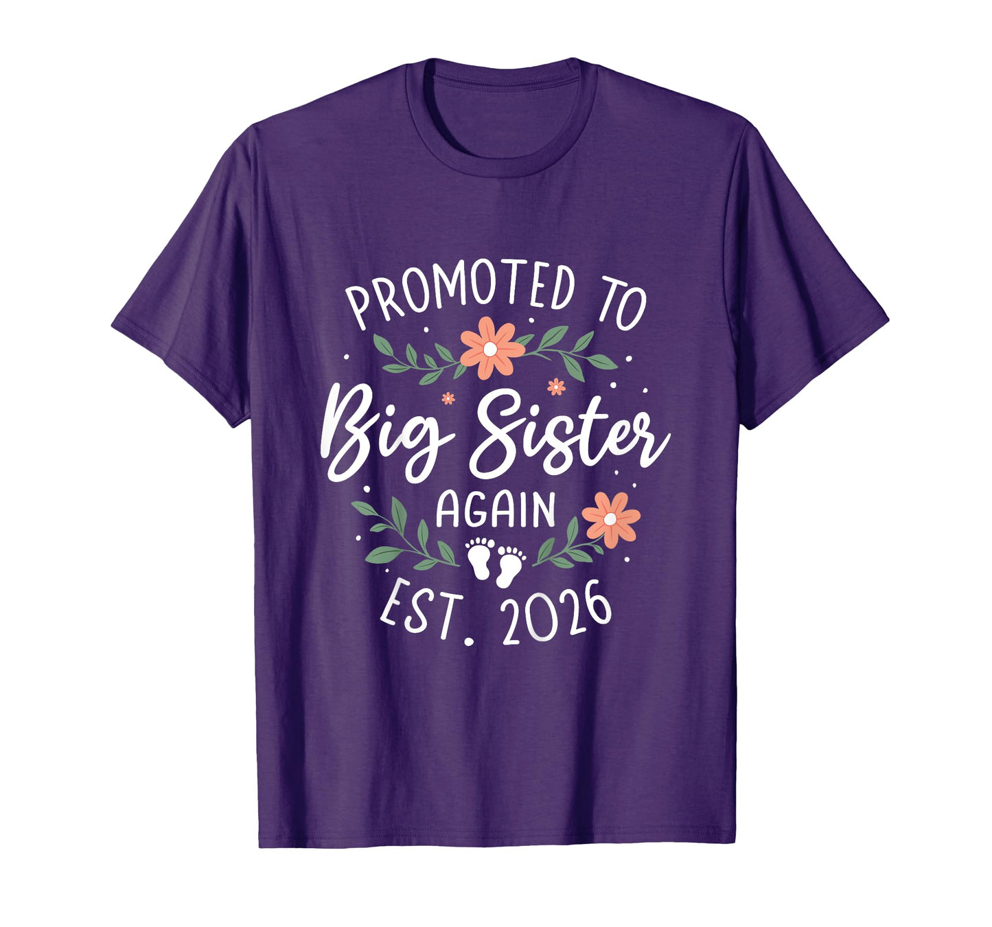 Promoted to Big Sister Again 2026 3rd Pregnancy Announcement T-Shirt