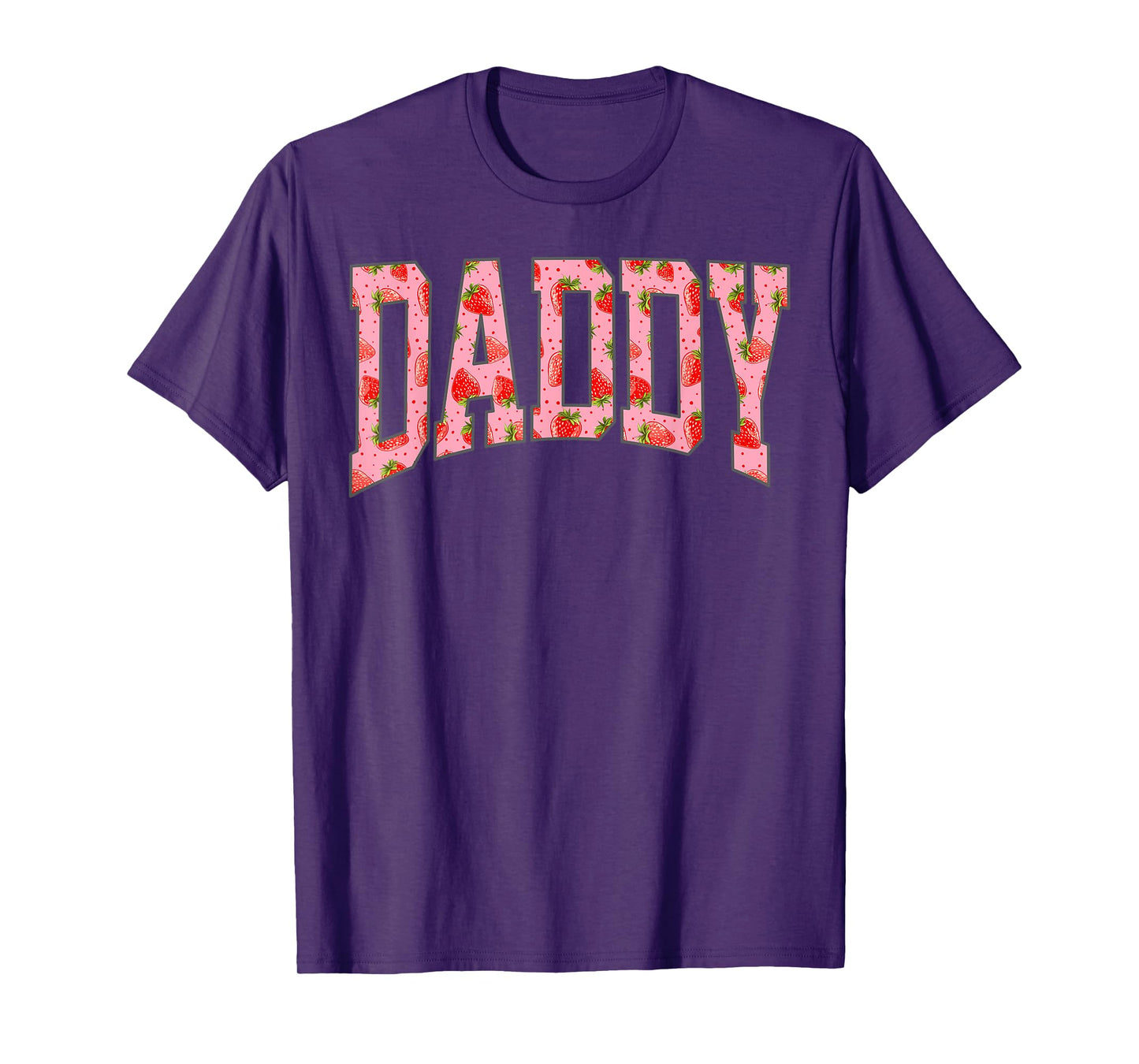 Daddy Strawberry The Berry Sweet One Strawberry T-Shirt