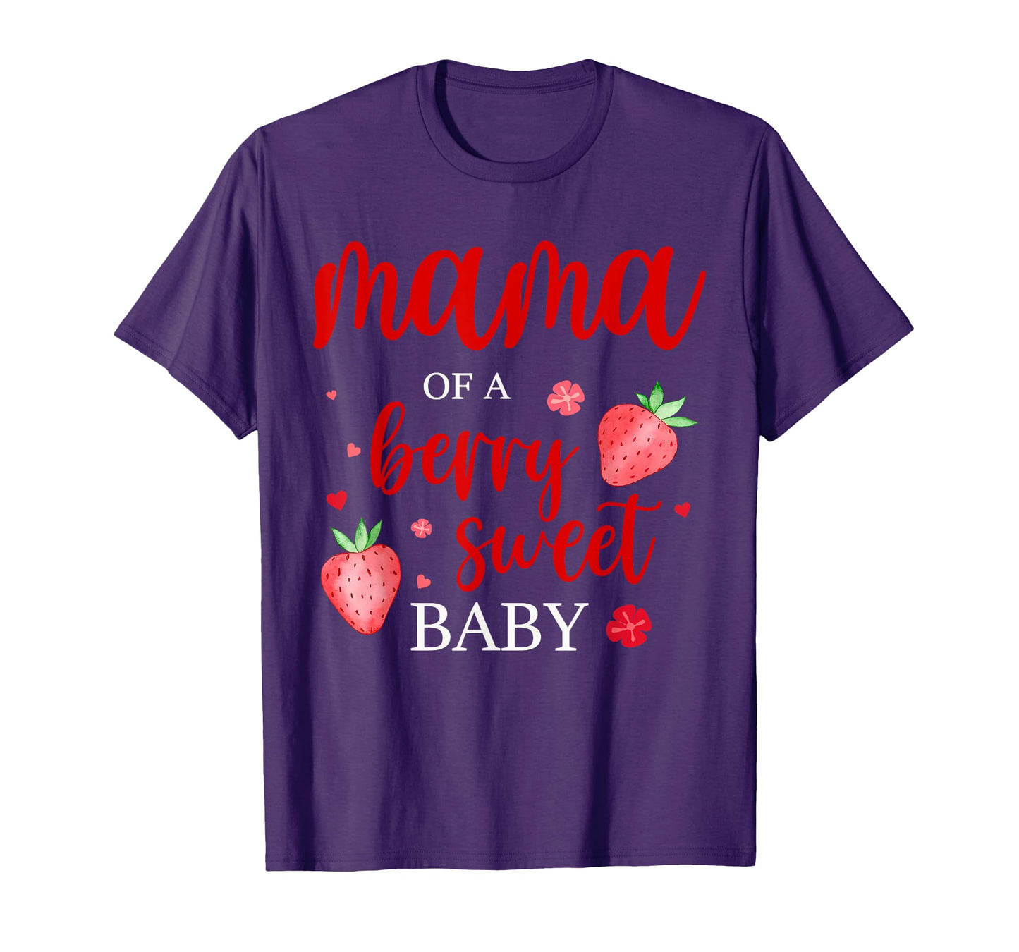 Mama Of A Berry Sweet One Strawberry Baby First Birthday T-Shirt