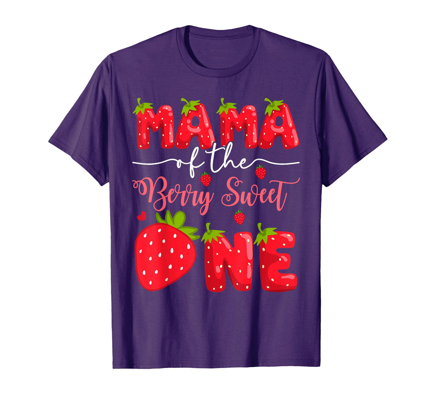 Mama Of The Berry Sweet One 1St Birthday Strawberry T-Shirt