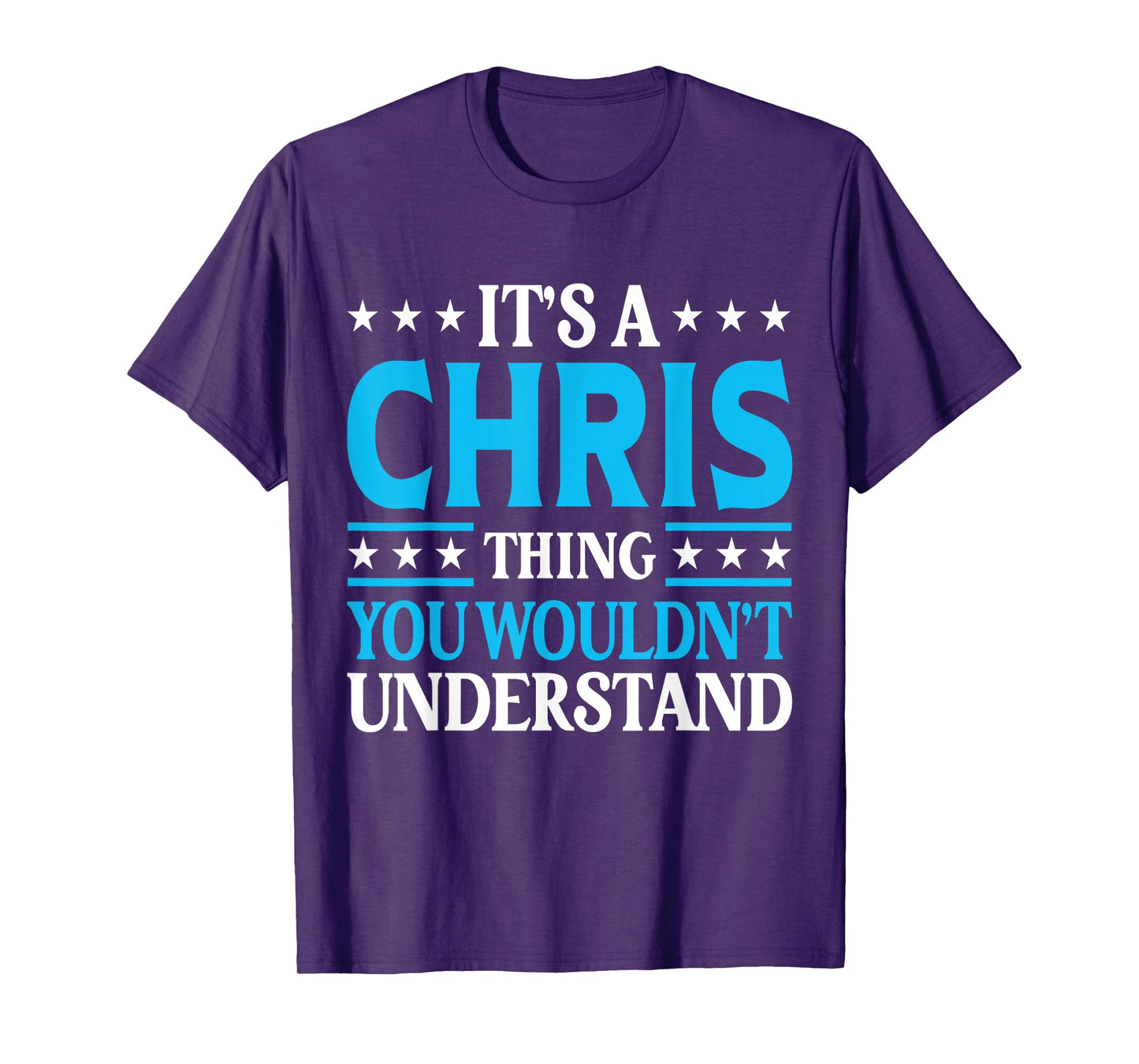 It's A Chris Thing Wouldn't Understand Girl Name Chris T-Shirt