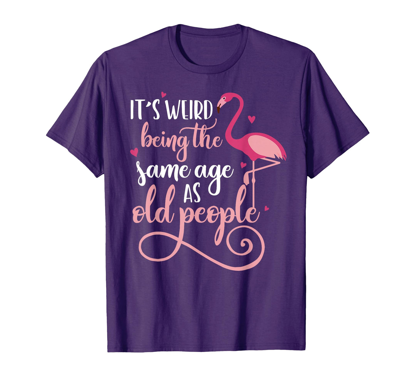 It's Weird Being The Same Age As Old People Women Funny T-Shirt