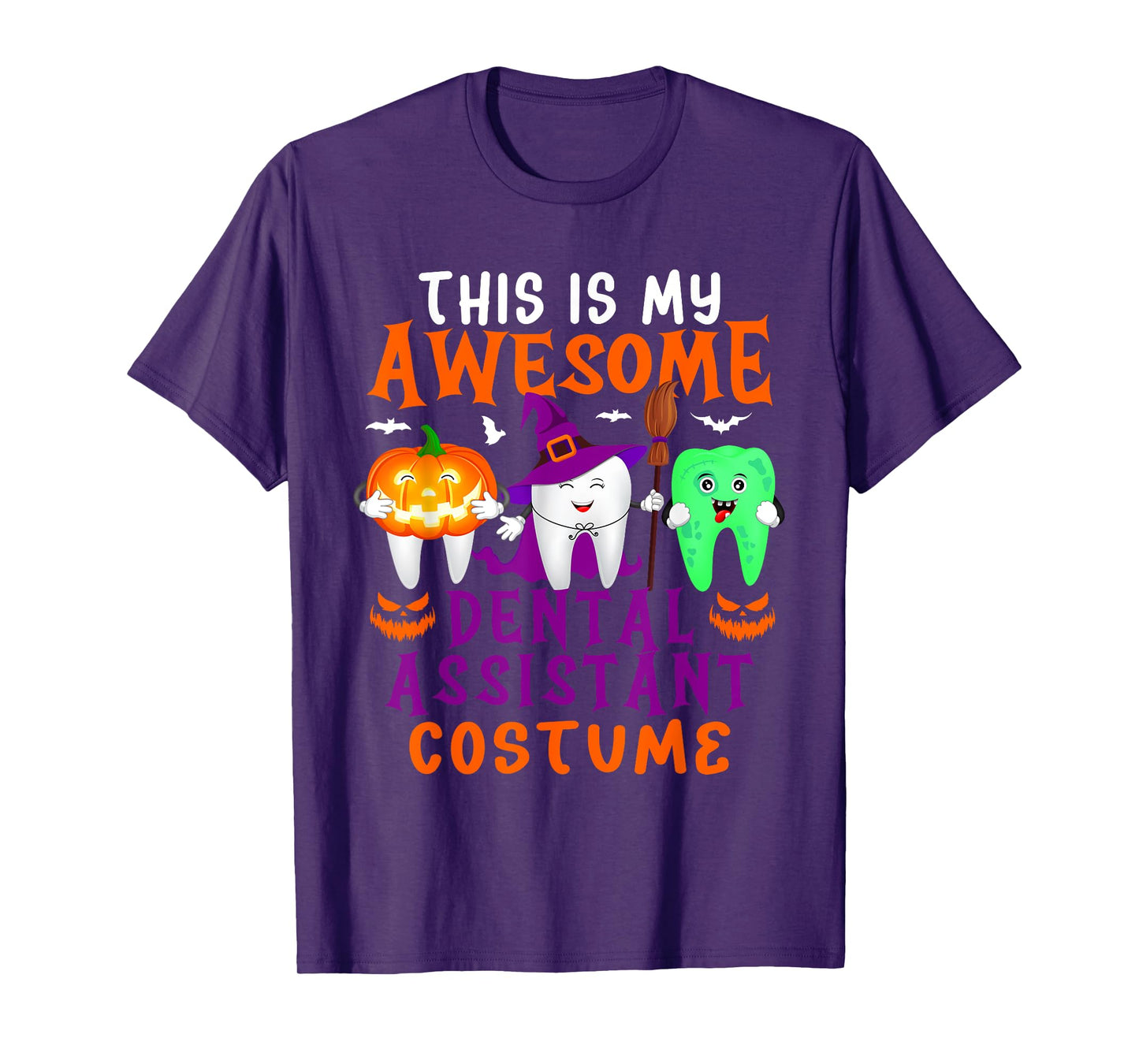 My Awesome Dental Assistant Costume Halloween Horror Tools T-Shirt