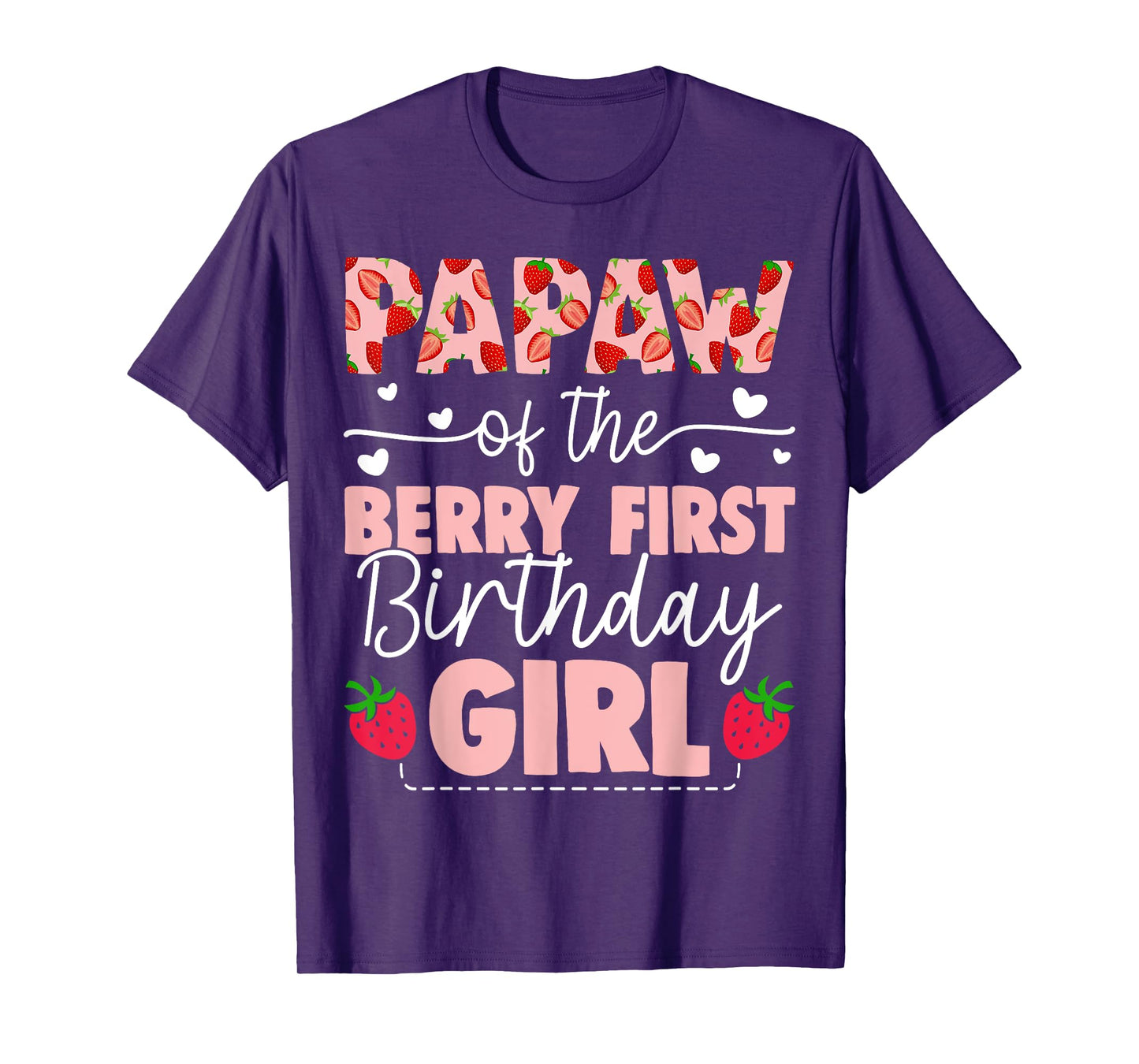 Papaw Of The Berry First Birthday Girl Sweet Strawberry T-Shirt