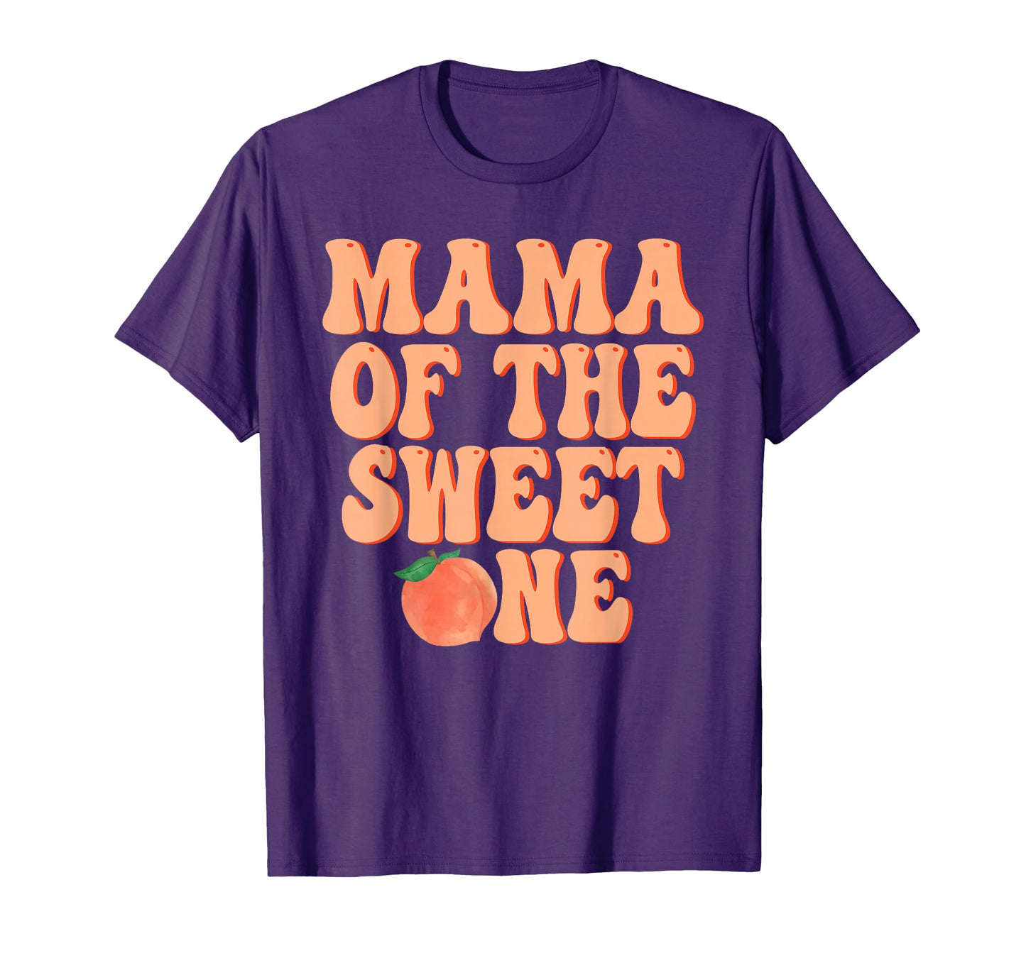 Mama of The Sweet One Peach 1st Birthday on Peach T-Shirt