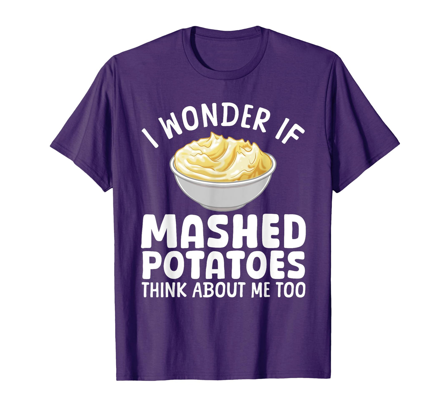 Mashed Potato Art For Men Women Thanksgiving Mashed Potato T-Shirt