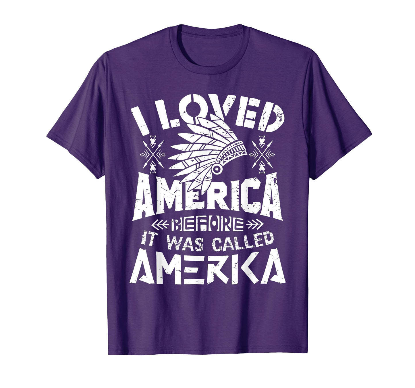 I Loved America Before It Was Called America Native American T-Shirt