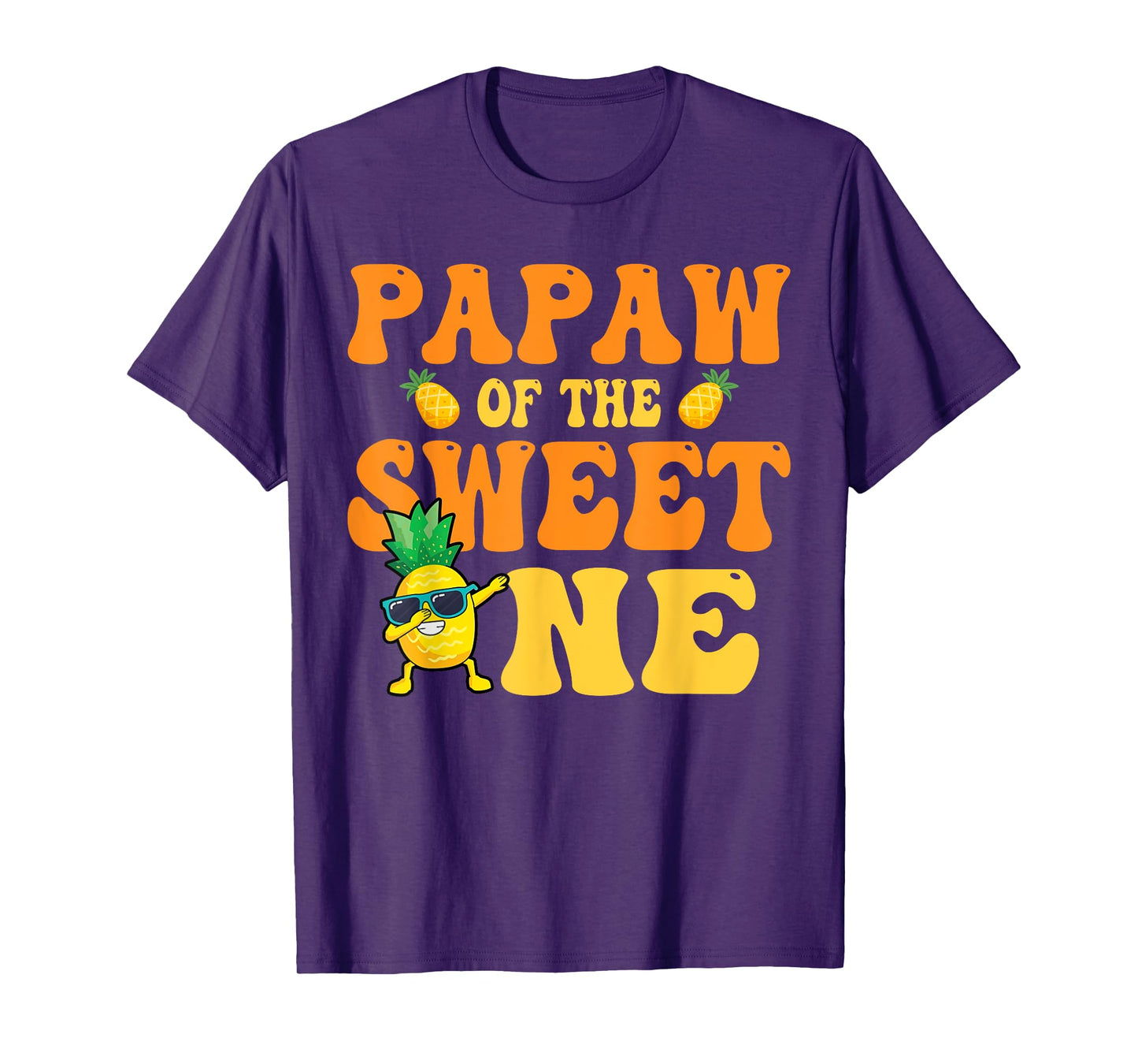 Papaw of the Sweet one 1st Bday Girl Pineapple Matchy Family T-Shirt
