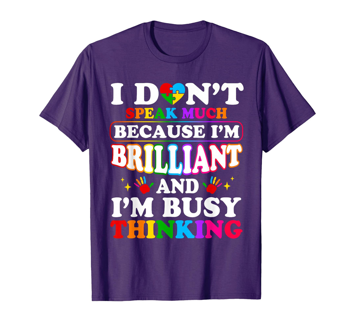 I Dont Speak Much Brilliant Autism Autistic for Boys Girls T-Shirt