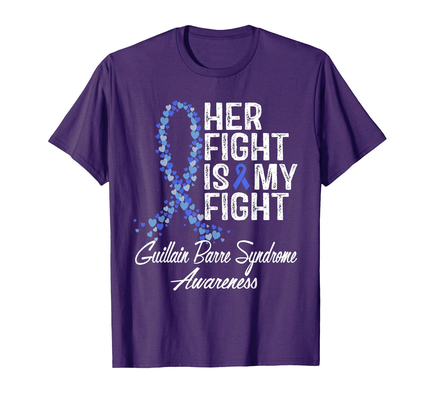 Guillain Barre Syndrome Awareness Her Fight Warrior Support T-Shirt