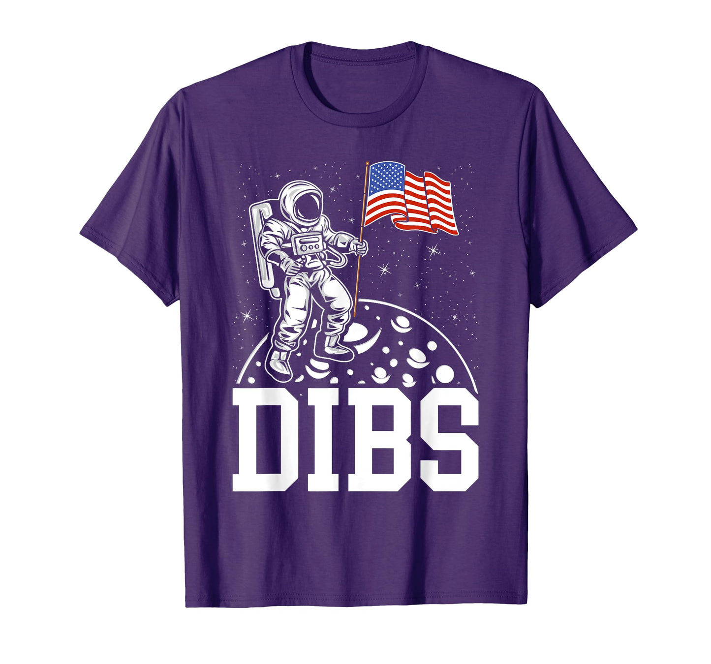 DIBS Flag On Moon Astronaut 4th of July Space T-Shirt