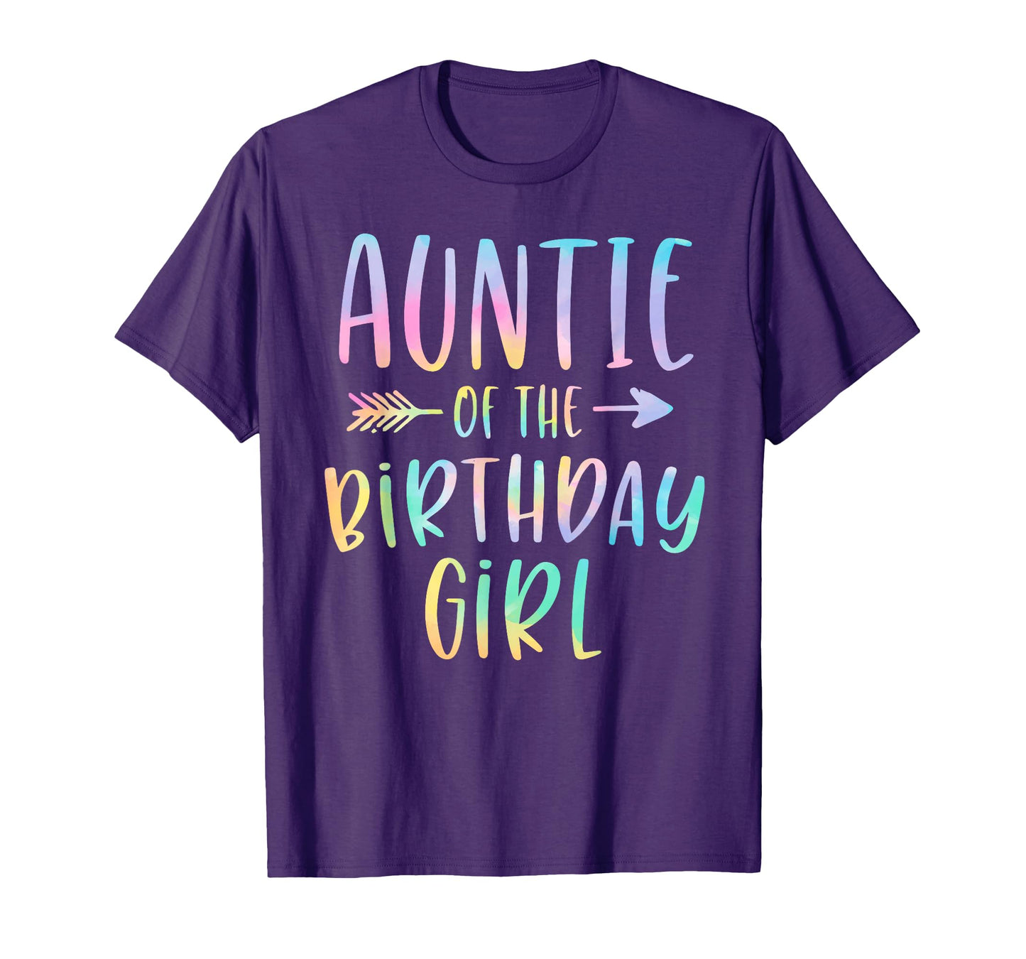 Auntie of the Birthday Girl Tie Dye Colorful Bday T-Shirt