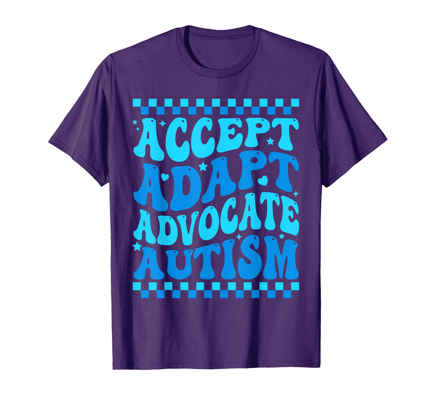 Accept Adapt Advocate Autism Awareness Month Men Women Kids T-Shirt