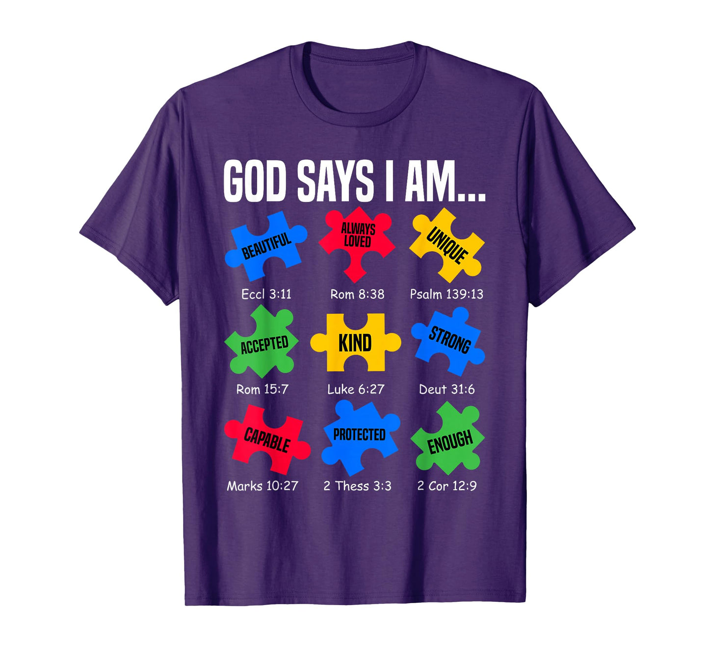 God Says I Am Autism Awareness Day Puzzle Pieces Christian T-Shirt