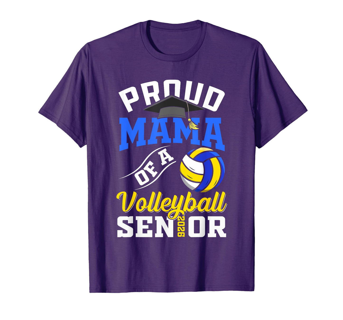 Proud Mama of a Volleyball Senior class of 2026 graduate T-Shirt
