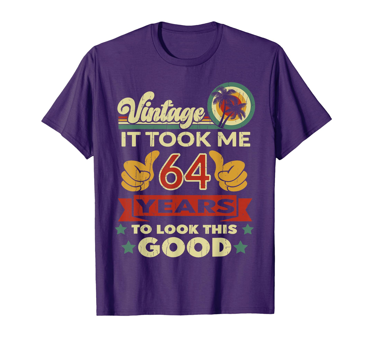It Took Me 64 Years - Vintage 64th Birthday T-Shirt