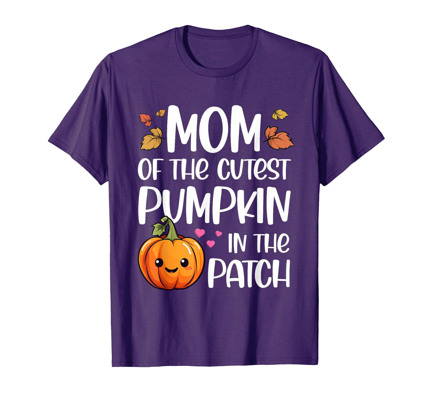 Mom Of Cutest Pumpkin In The Patch Halloween Thanksgiving T-Shirt