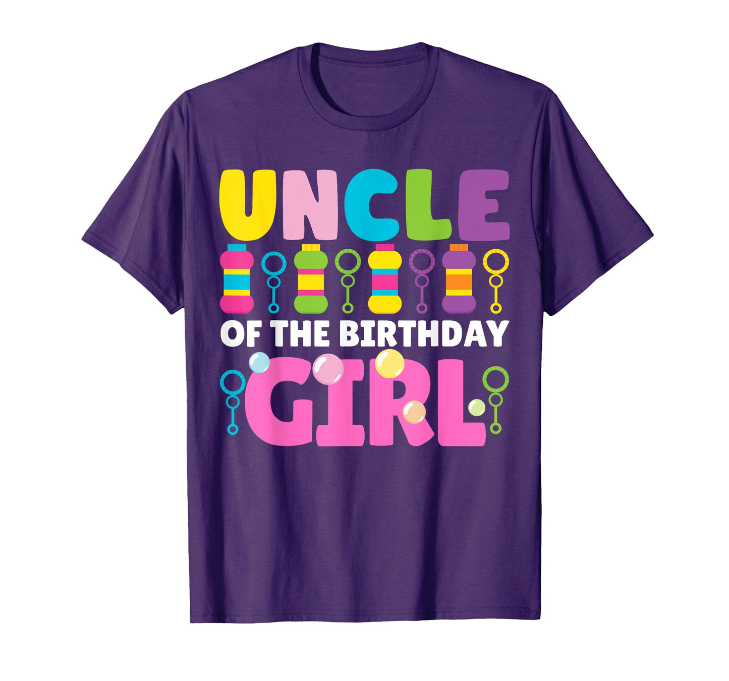 Uncle of the Birthday Girl Bubble Party Kids Wands Theme T-Shirt