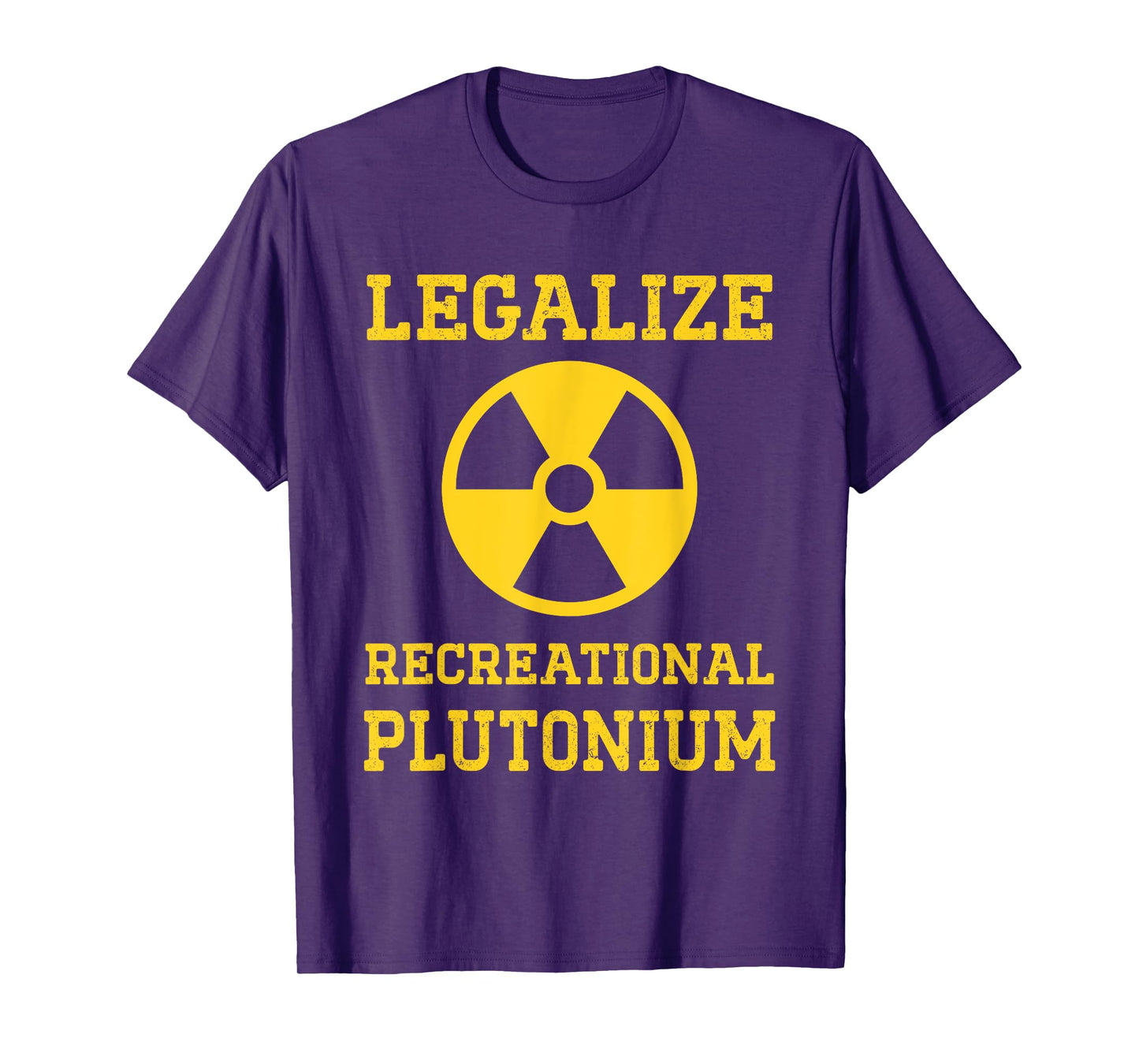 Legalize Recreational Plutonium - Science Chemistry Teacher T-Shirt