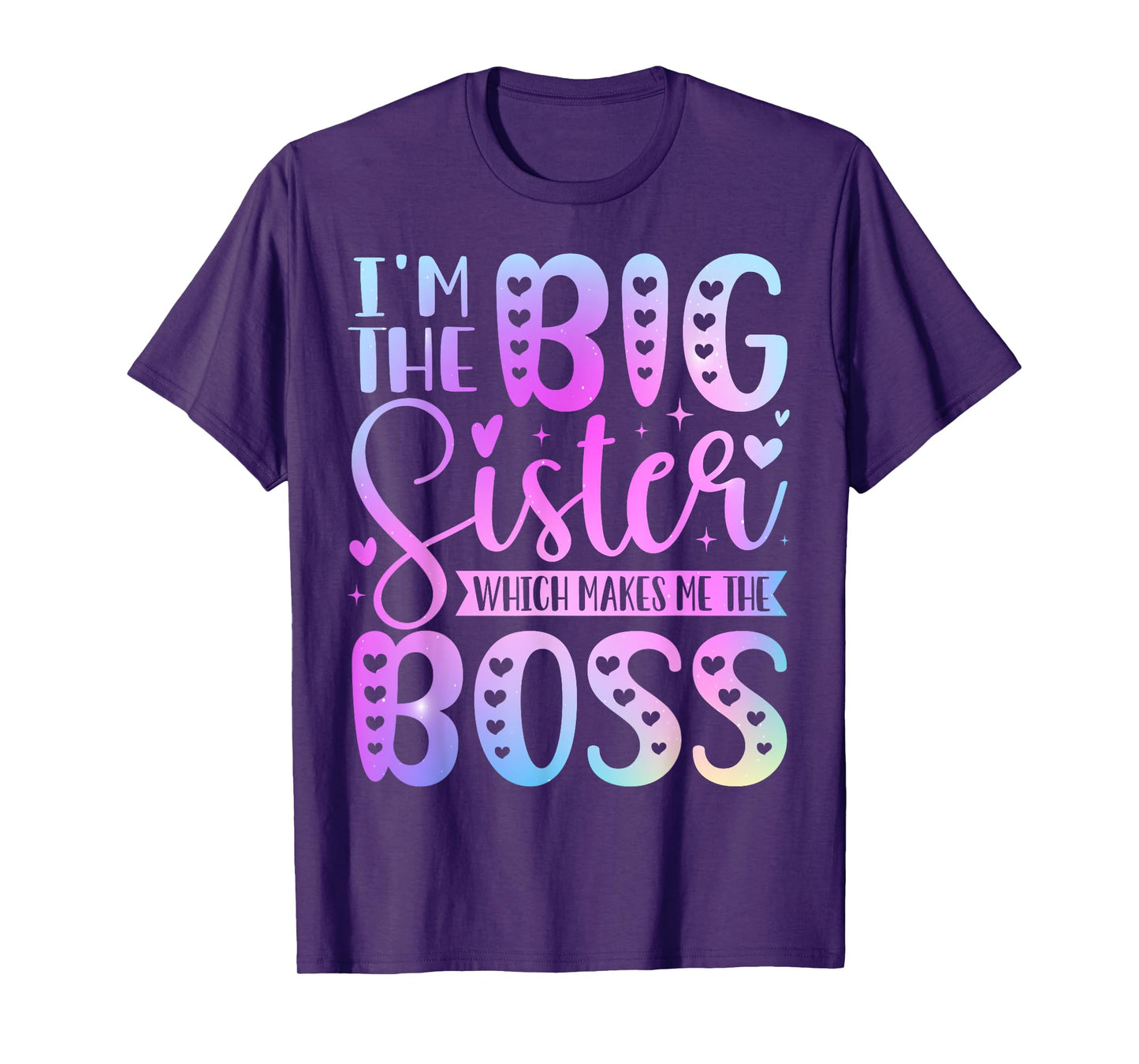 I'm The Big Sister Which Makes Me The Boss Funny Sibling T-Shirt