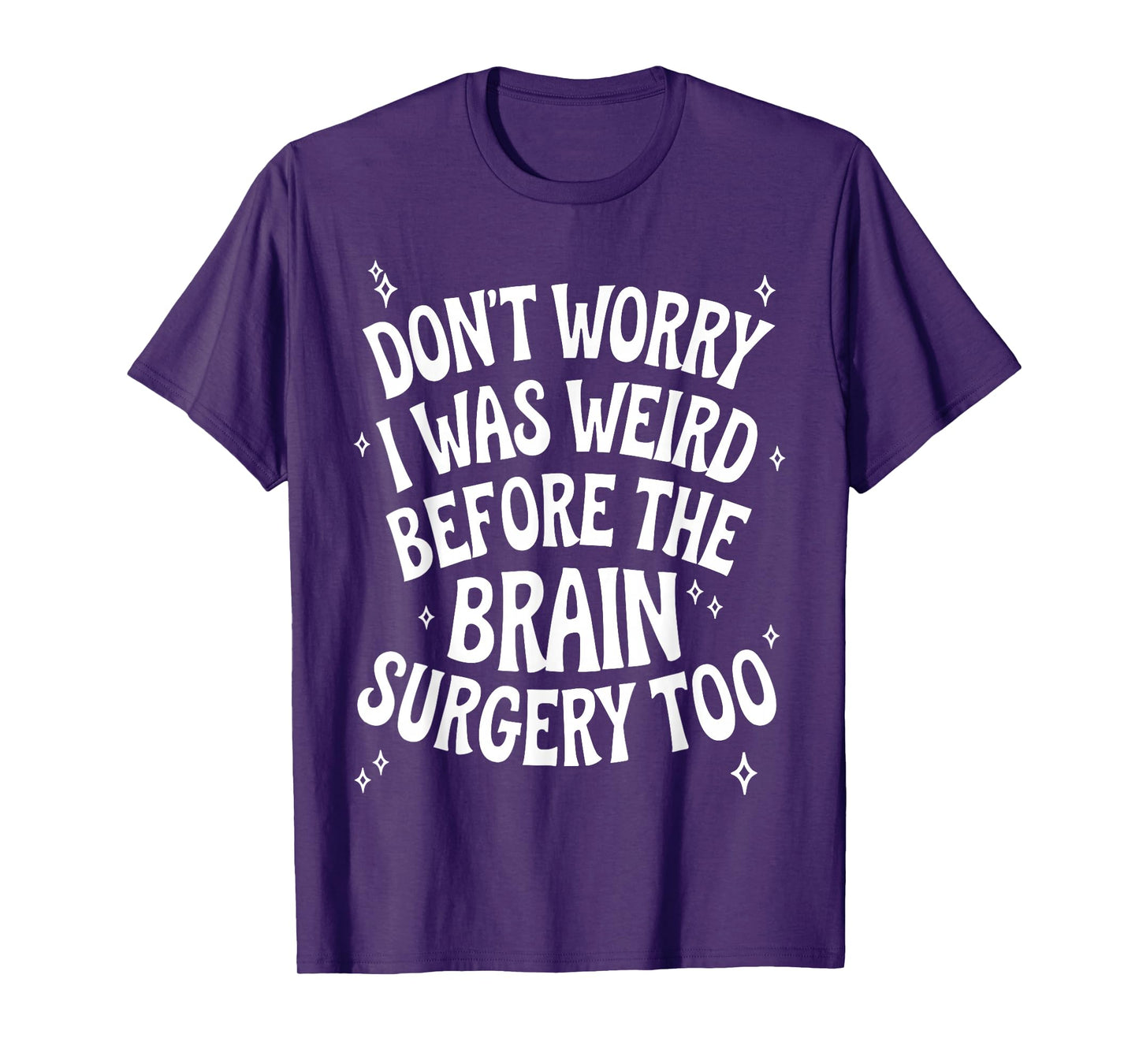 Brain Surgery Recovery Art for Men Women Post Brain Surgery T-Shirt