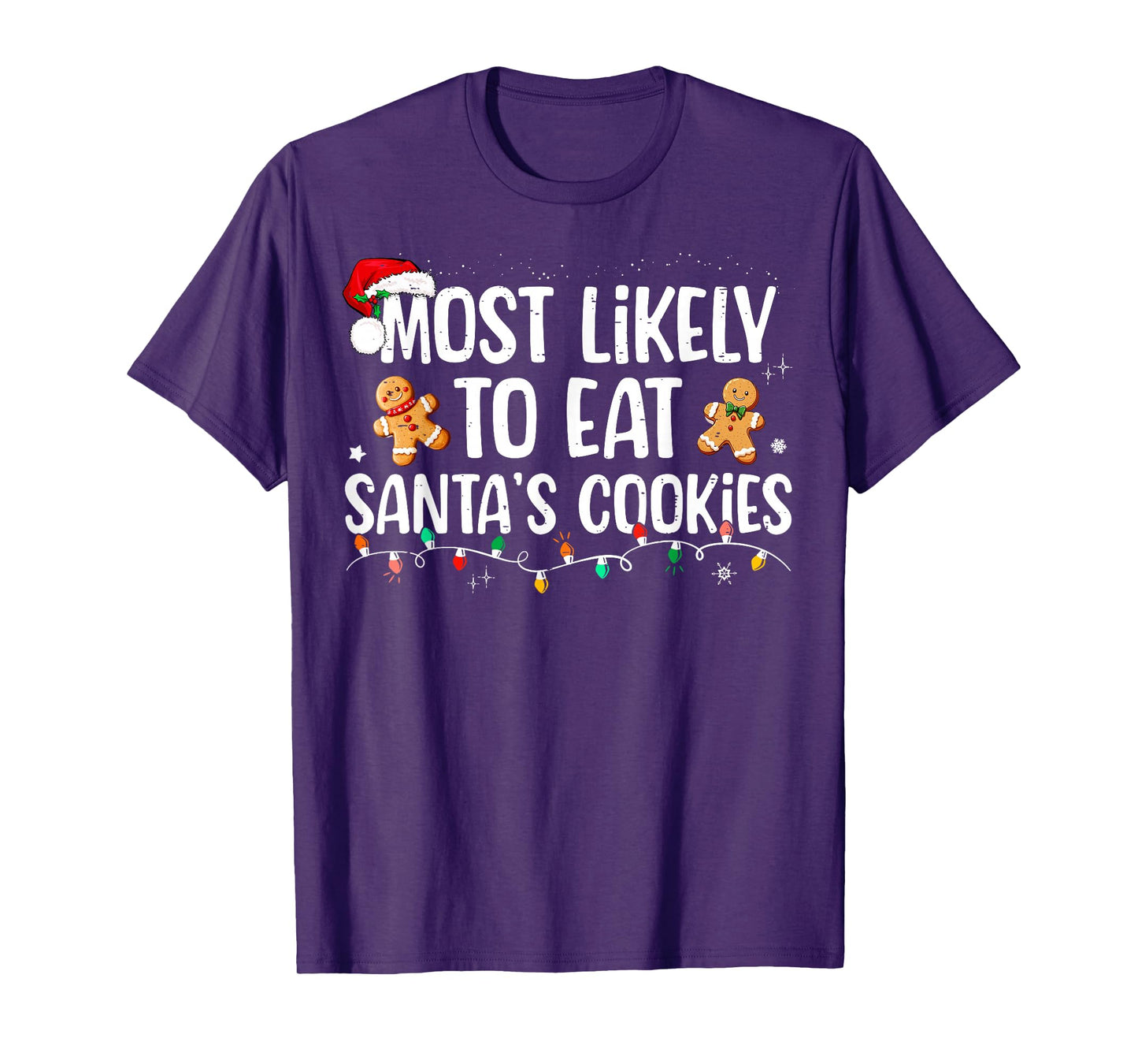 Most Likely To Eat Santa's Cookies Christmas Family Matching T-Shirt
