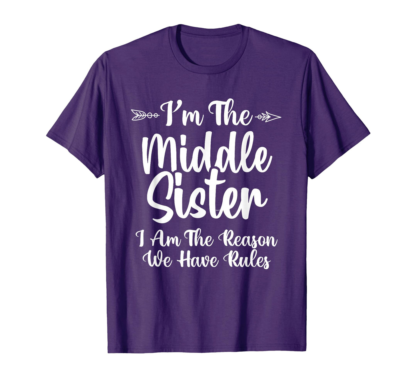 I Am Reason We Have Rules Middle Adult 3 Sisters Matching T-Shirt