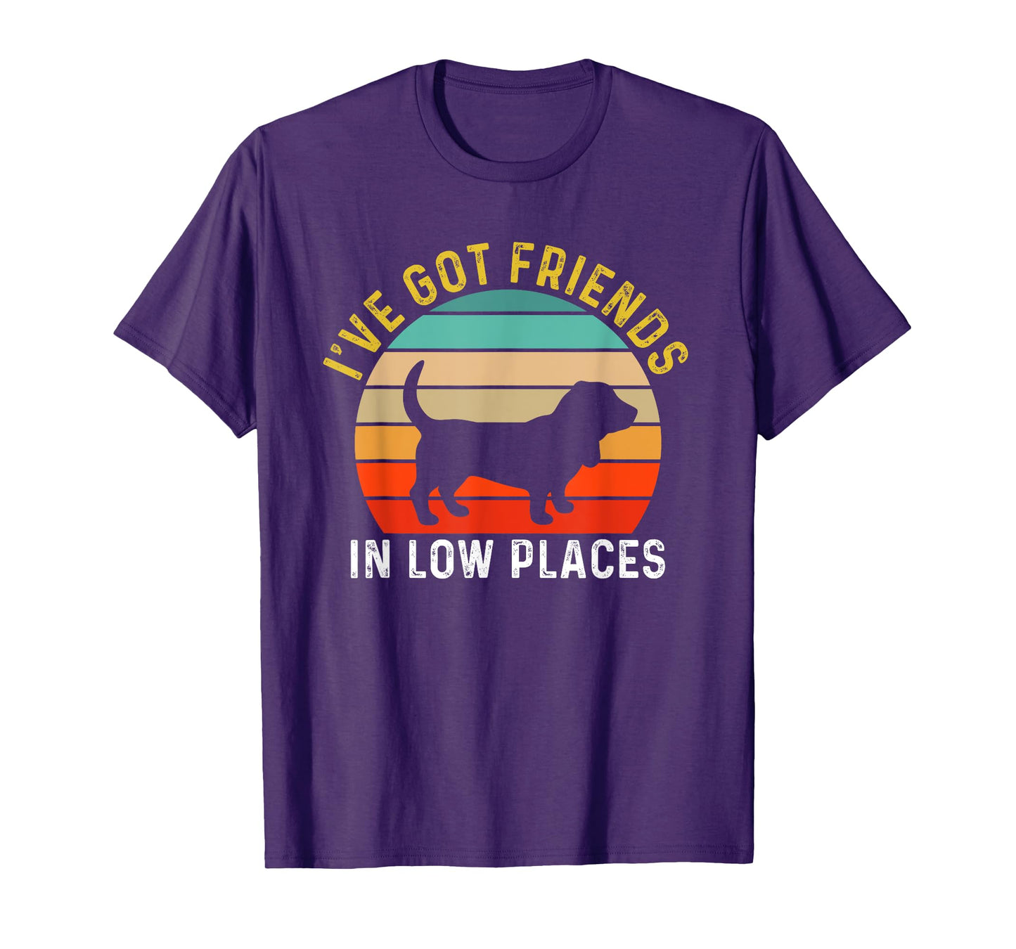 I've Got Friends In Low Places Basset Hound Funny Dog Retro Men Women Girls Kids T-Shirt