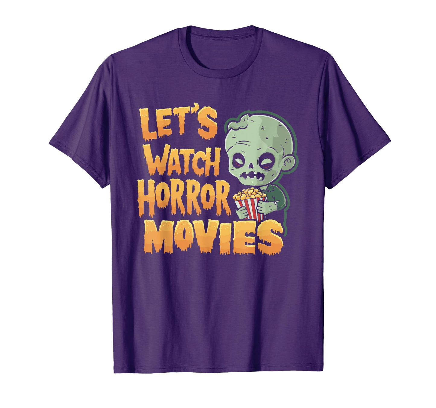 Let's Watch Horror Movies Halloween Costume T-Shirt