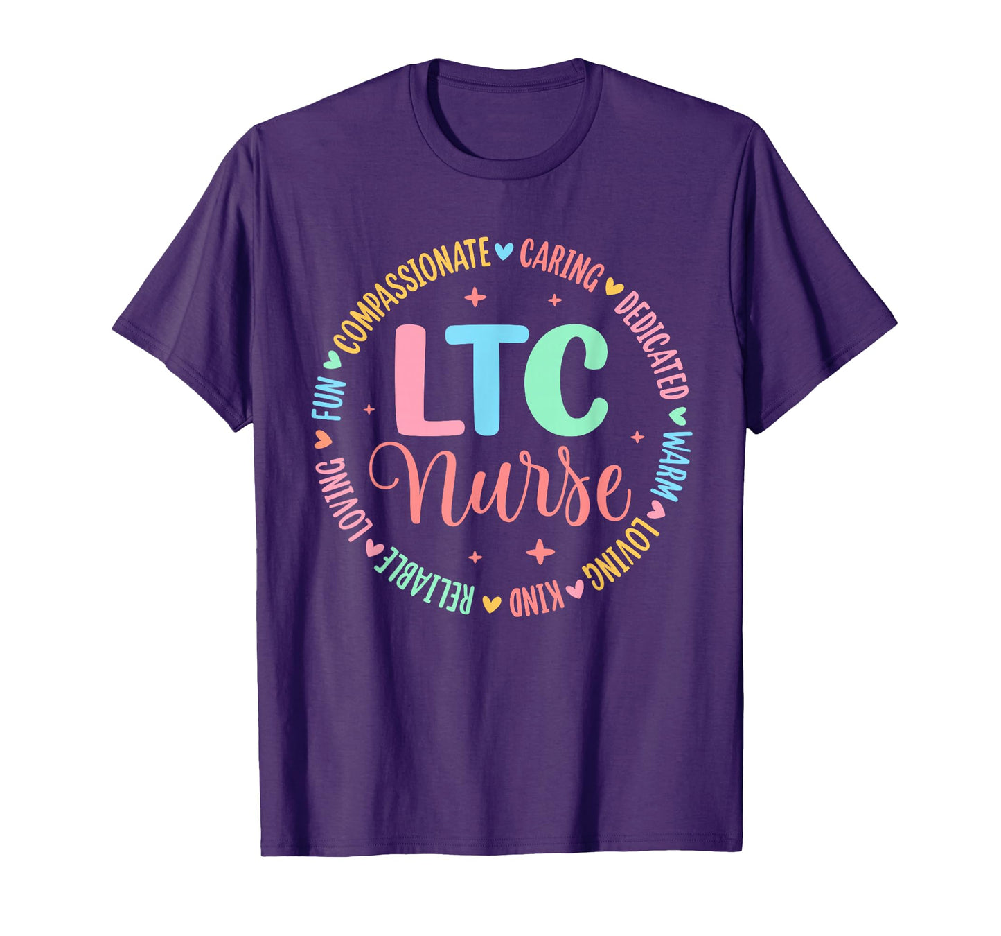 LTC Nurse Long Term Care Nurse Nursing T-Shirt
