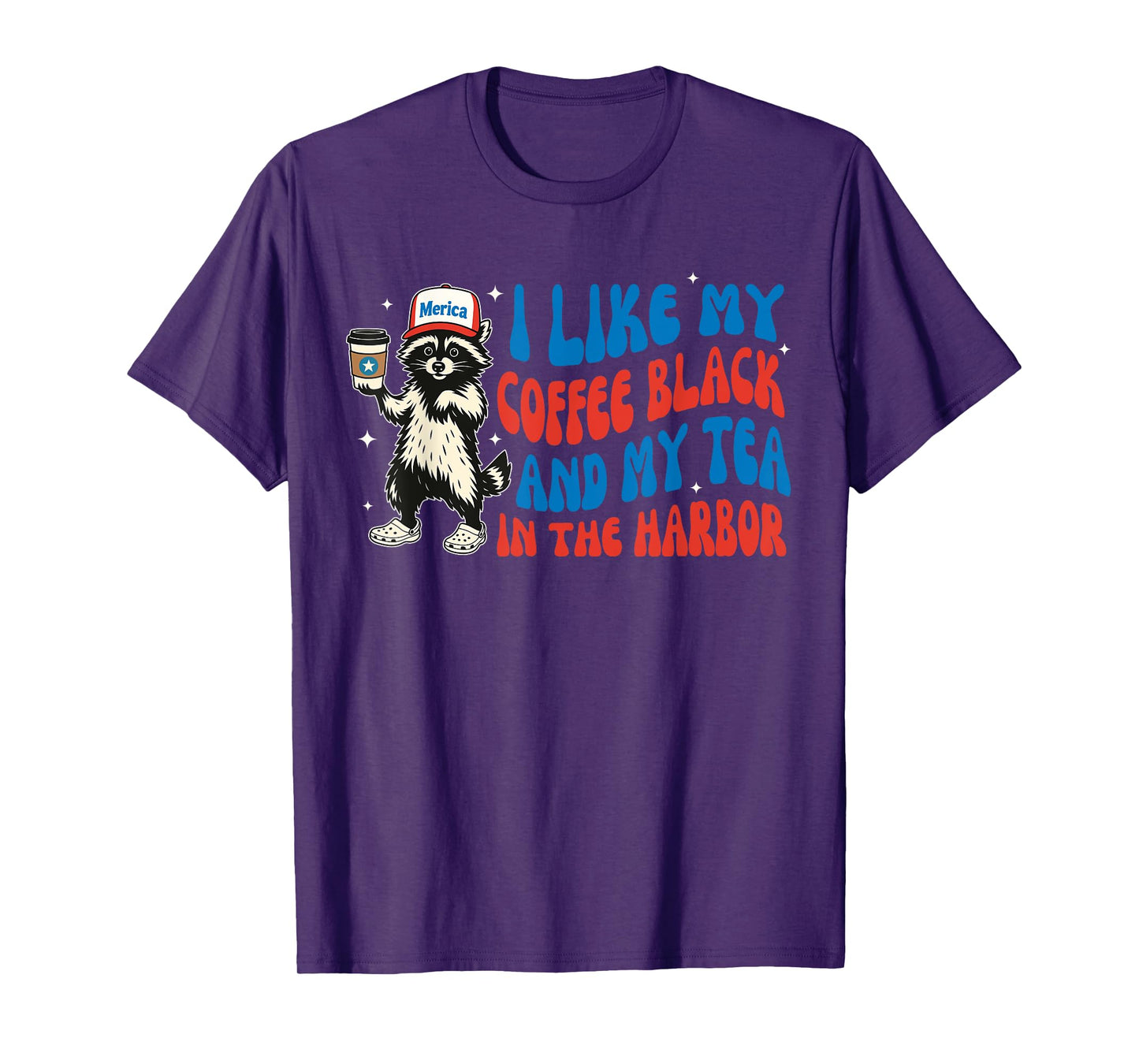 I Like My Coffee Black and My Tea In The Harbor Raccoon T-Shirt