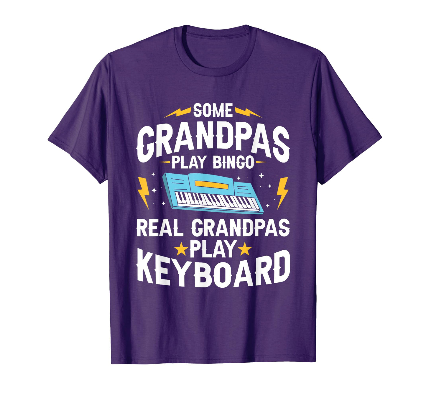 Some Grandpas Play Bingo Real Grandpas Play Keyboard T-Shirt