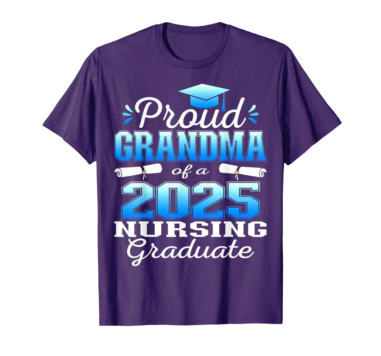 Proud Grandma Class Of 2025 Nursing Graduate Nurse T-Shirt