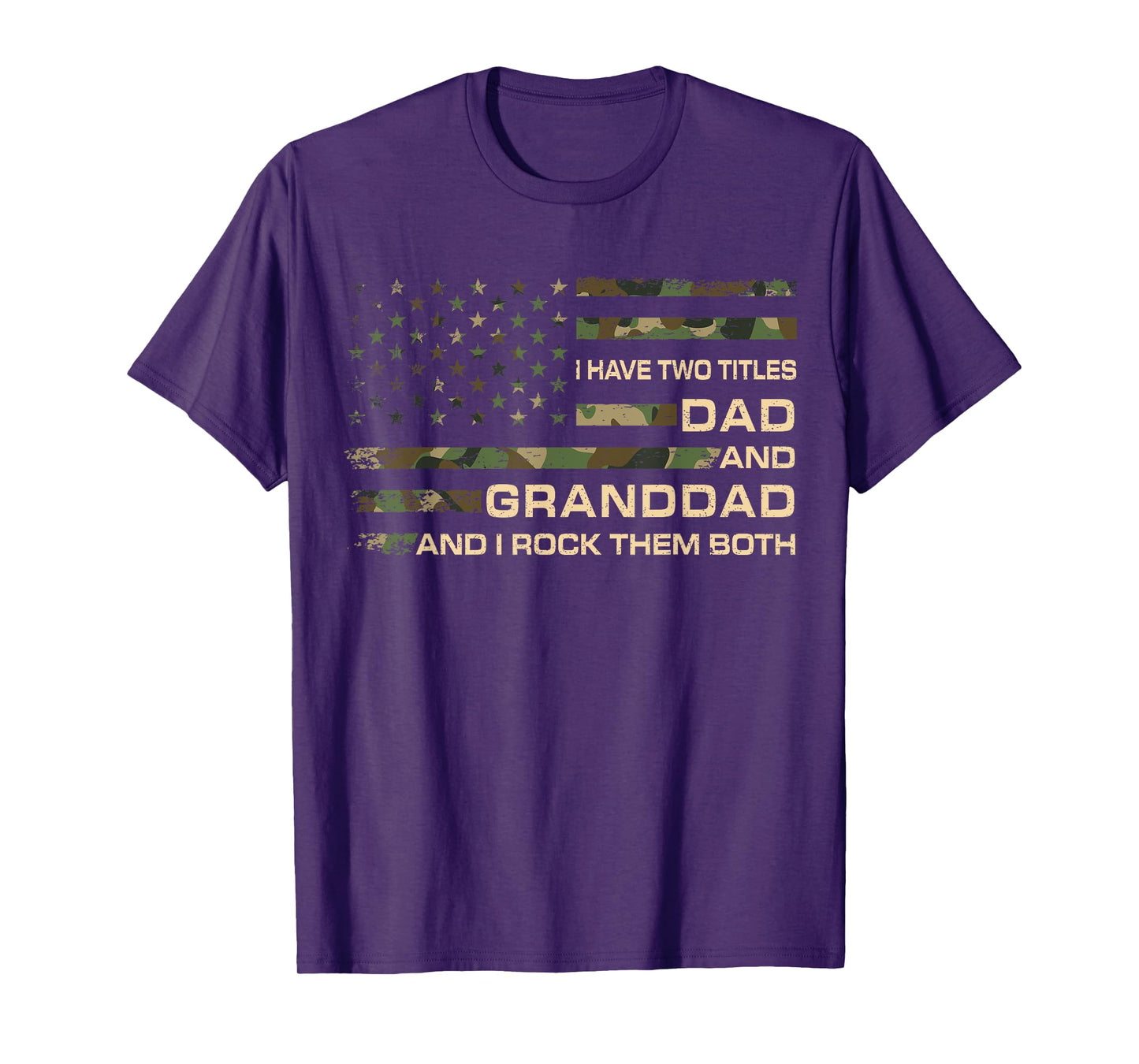 I Have Two Titles Dad And Granddad Father's Day Granddad T-Shirt