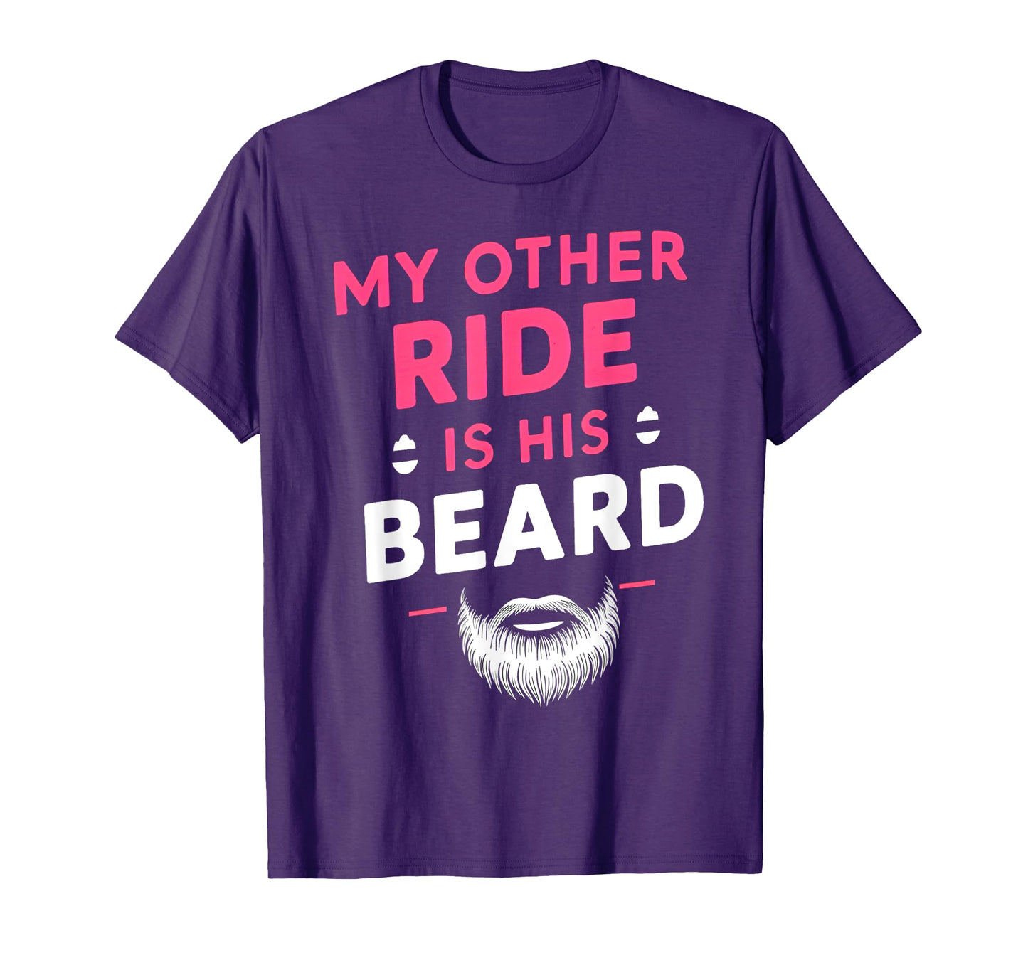 My Other Ride Is His Beard, Funny Retro Beard T-Shirt