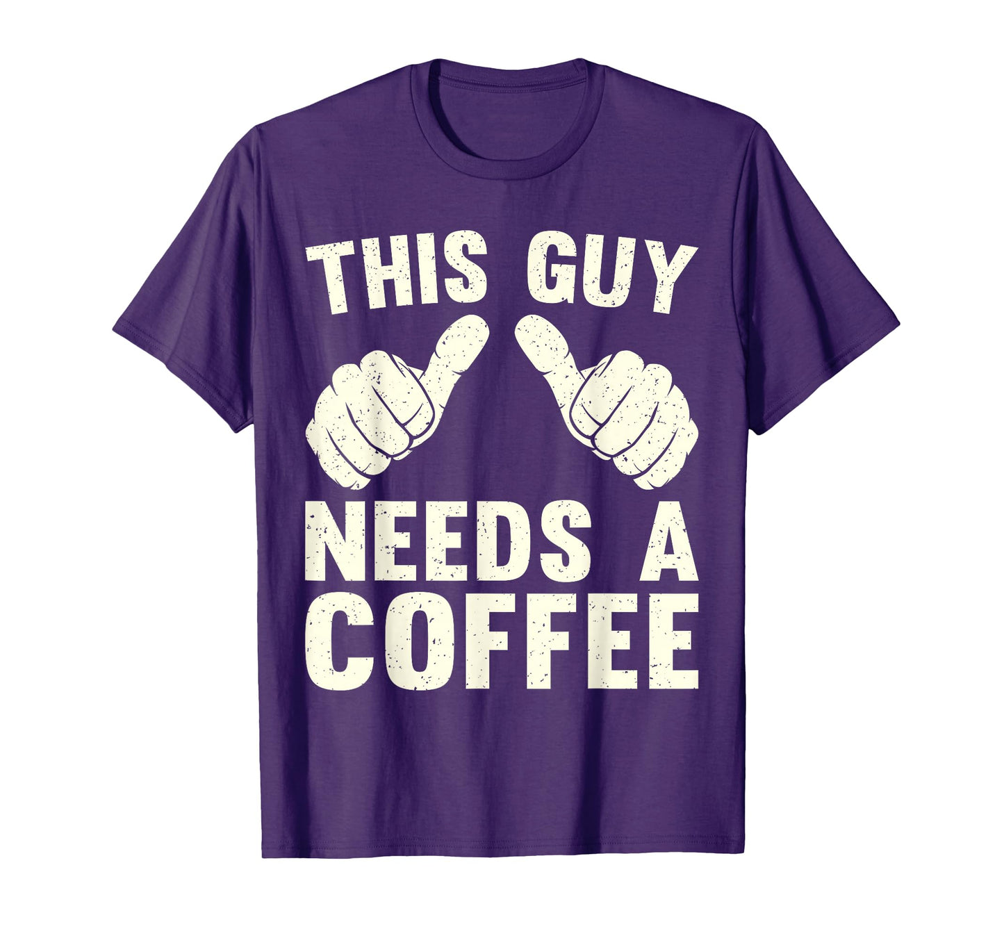 This Guy Need A Coffee Humor Funny Caffeine Lover Vintage T-Shirt