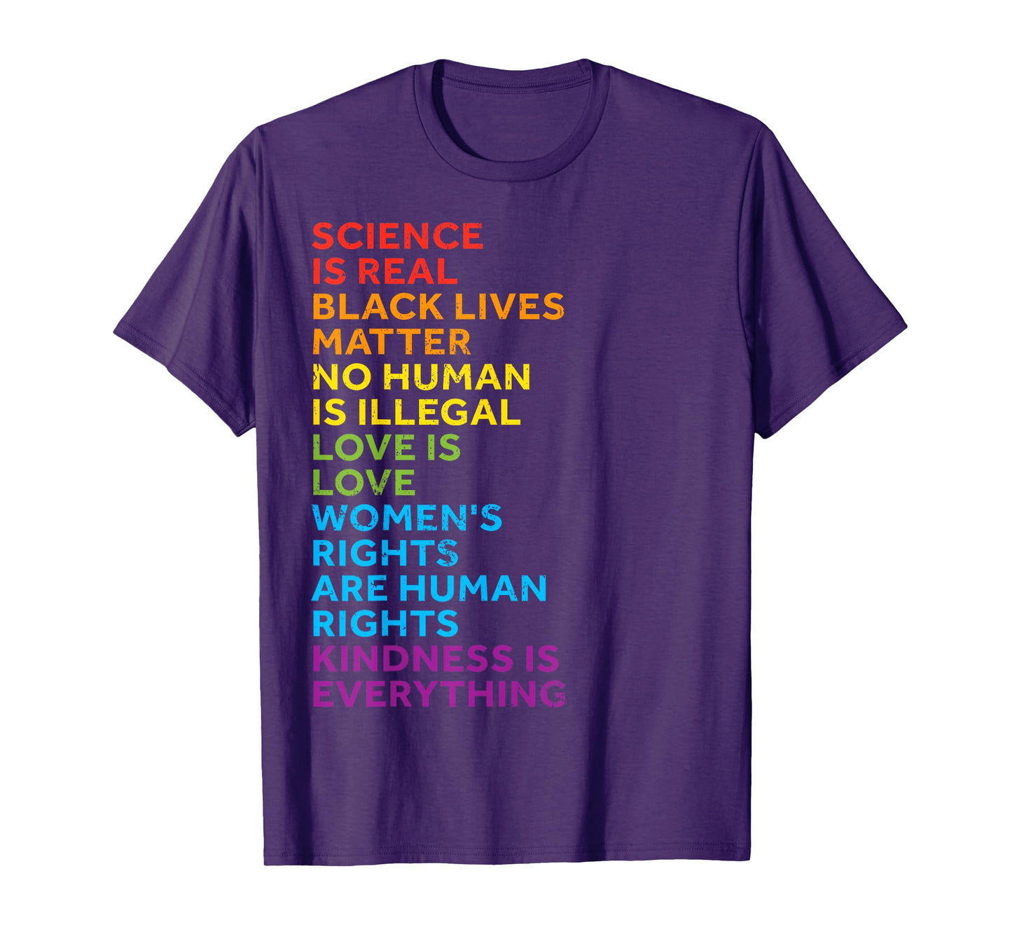 Science Is Real Black Lives Matter No Human Is Illegal Love T-Shirt