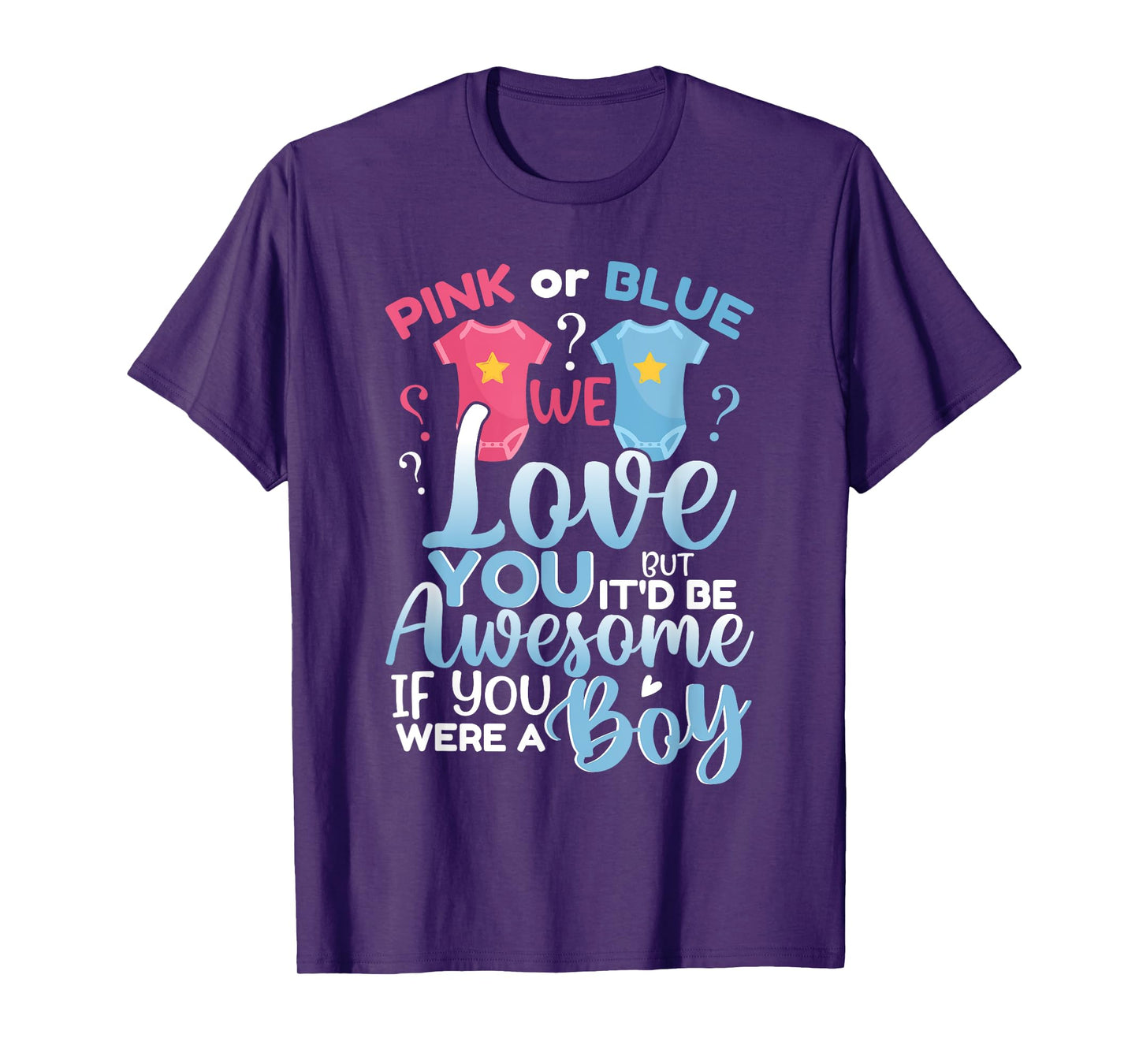Pink Or Blue We Love You Team Boy Funny Gender Reveal Party T-Shirt