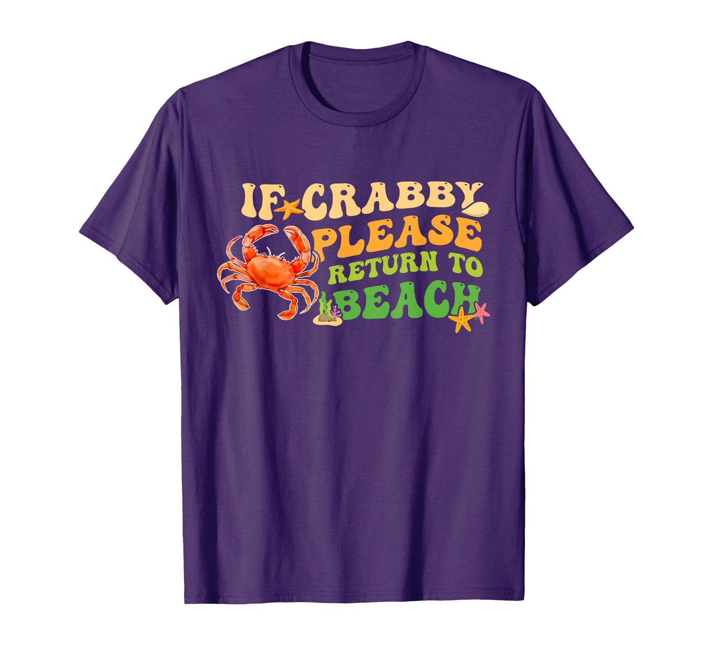 Funny If Crabby Please Return To Beach Groovy Design T-Shirt