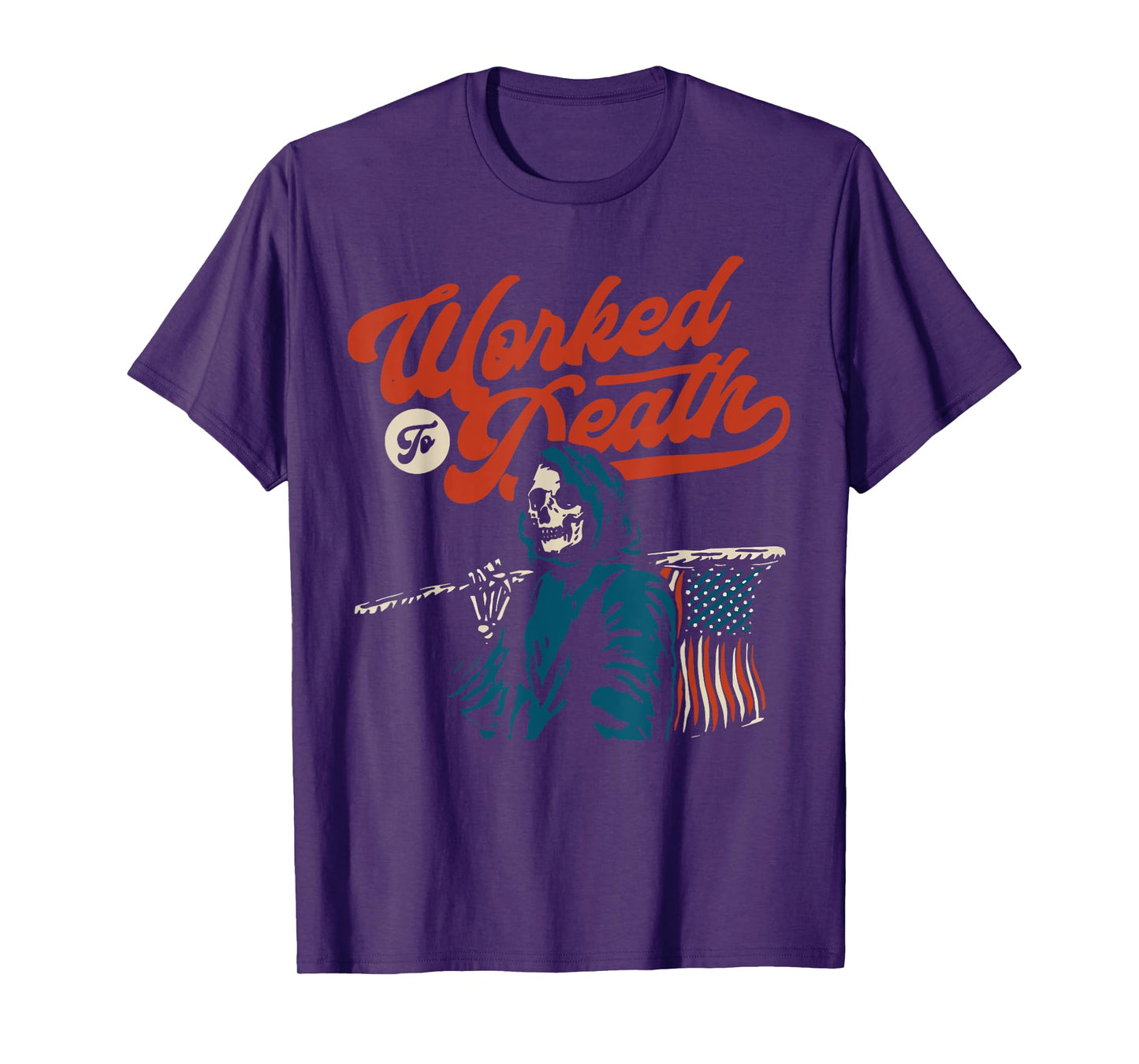 Worked To Death T-Shirt