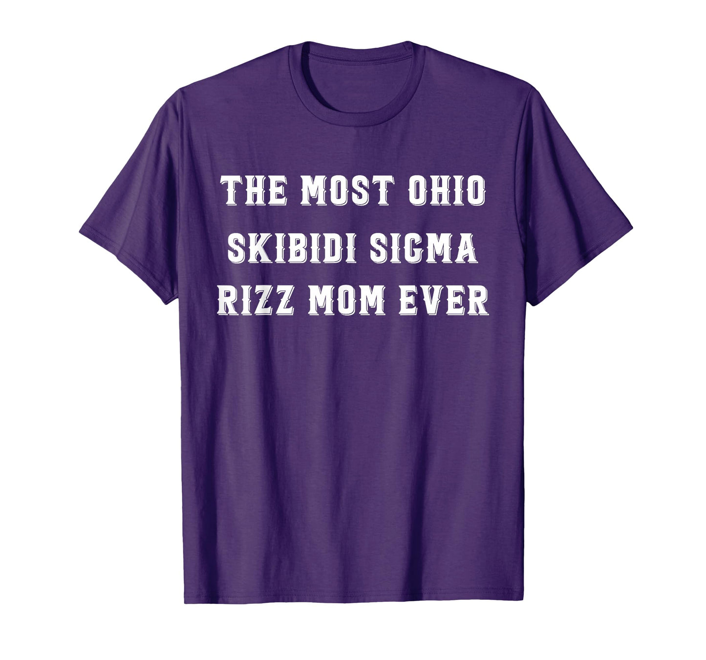 Funny Mothers Day The Most Skibidi Sigma Mom Ever T-Shirt