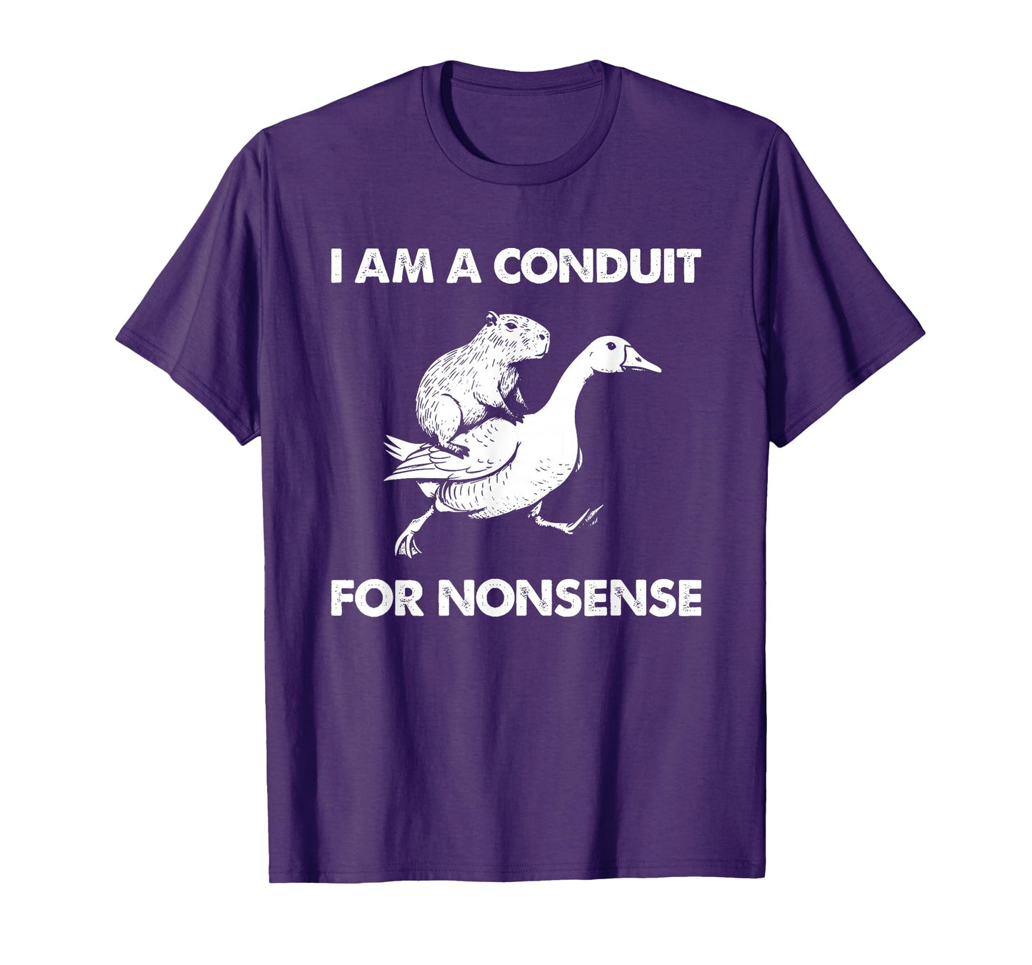 Duck Ride Capybara I Am A Conduit for Nonsense T-Shirt