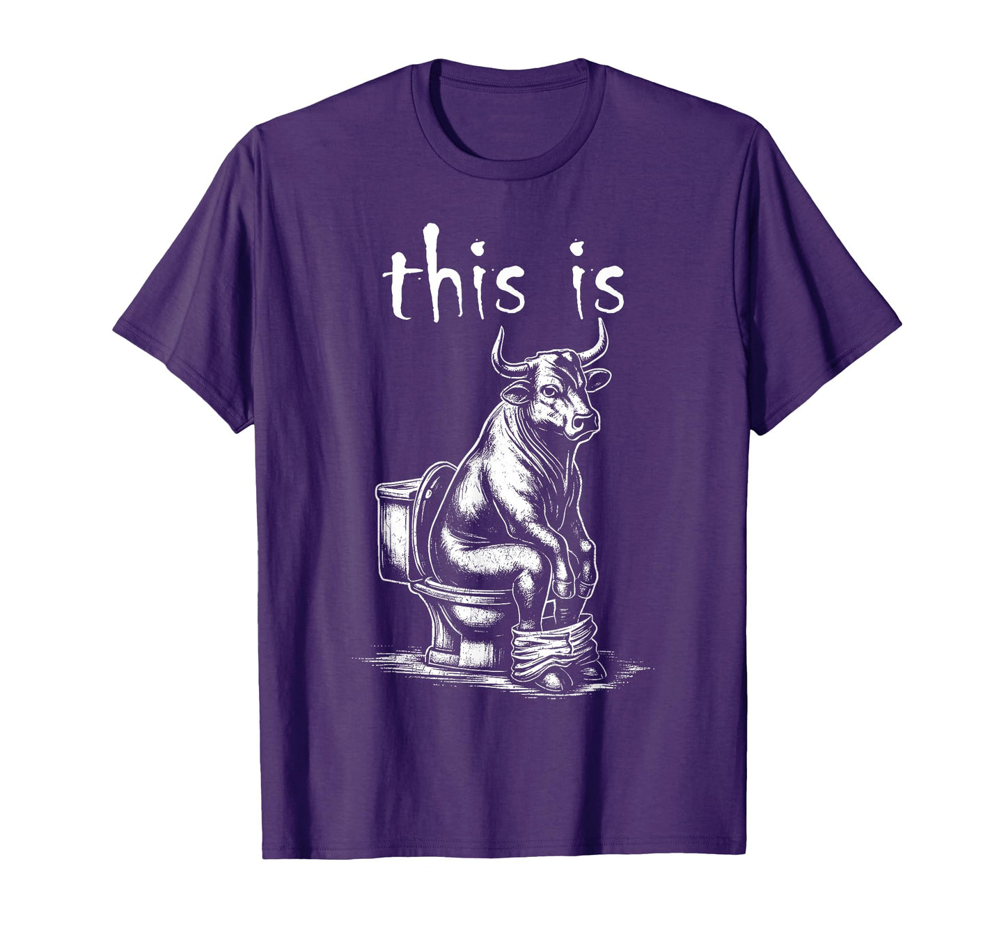 This is Bullsht Funny Cow Toilet Humorous Design for Men T-Shirt
