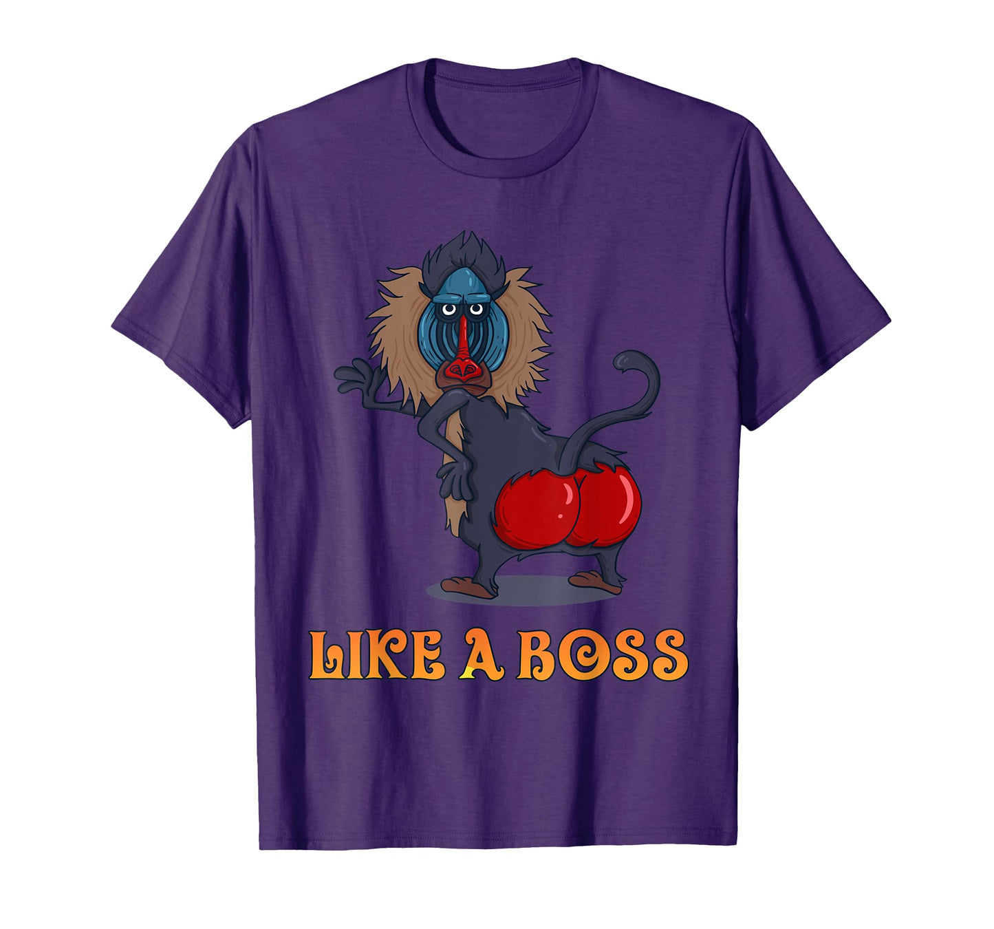 Dance Monkey - Like a Boss baboon monkey with red buttocks T-Shirt