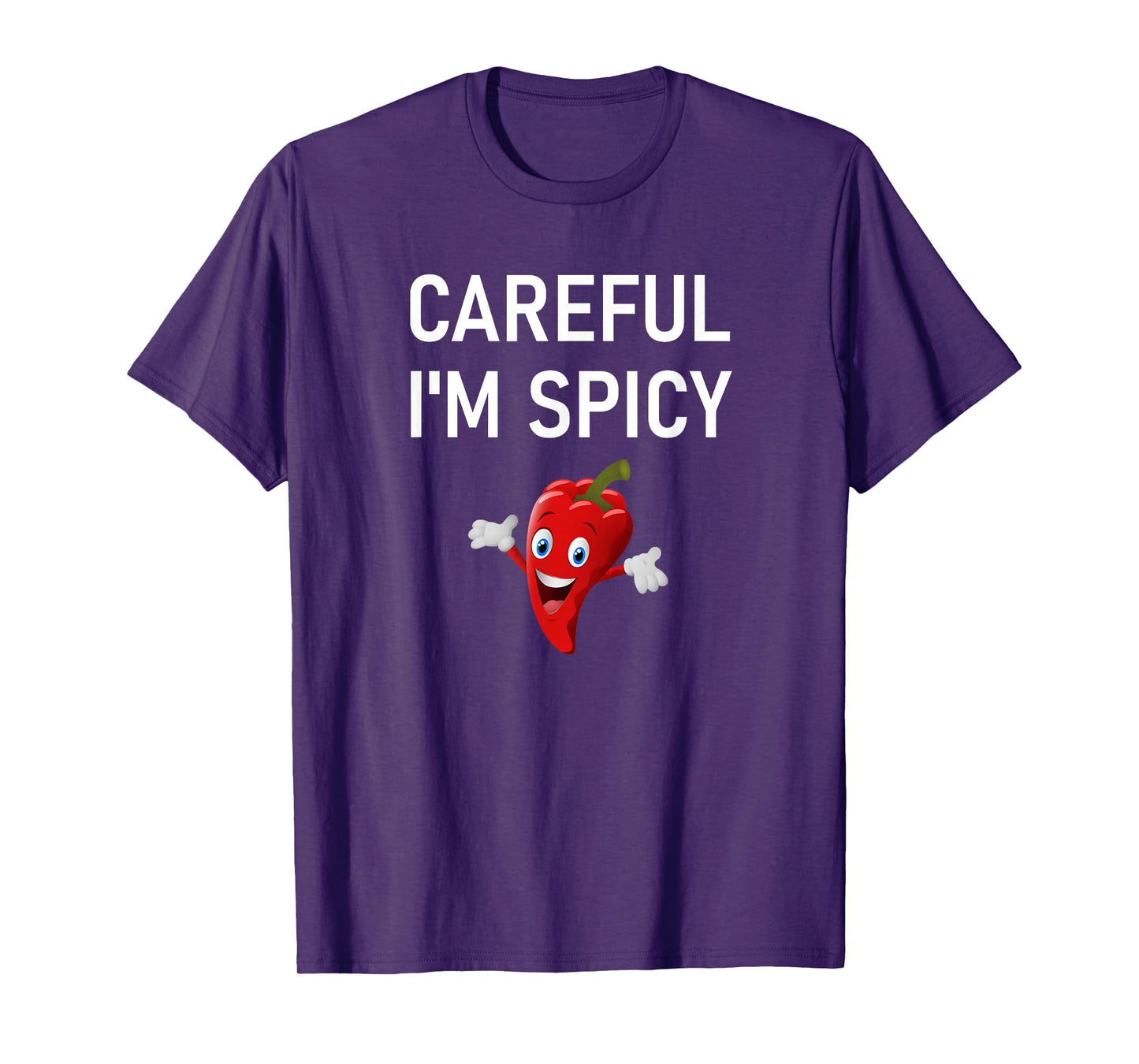Careful I'm Spicy, Pepper, Funny, Jokes, Sarcastic T-Shirt