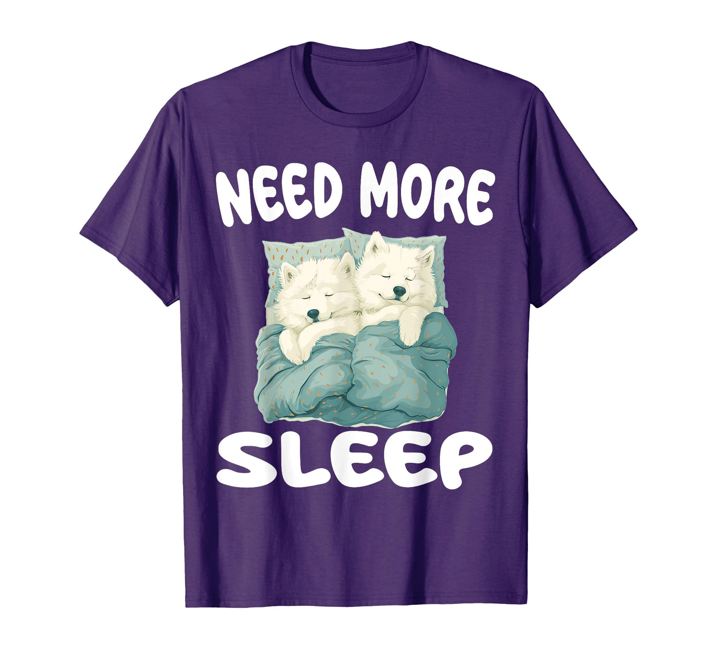 Cute Samoyed Need more Sleep Pajamas Nightgown T-Shirt